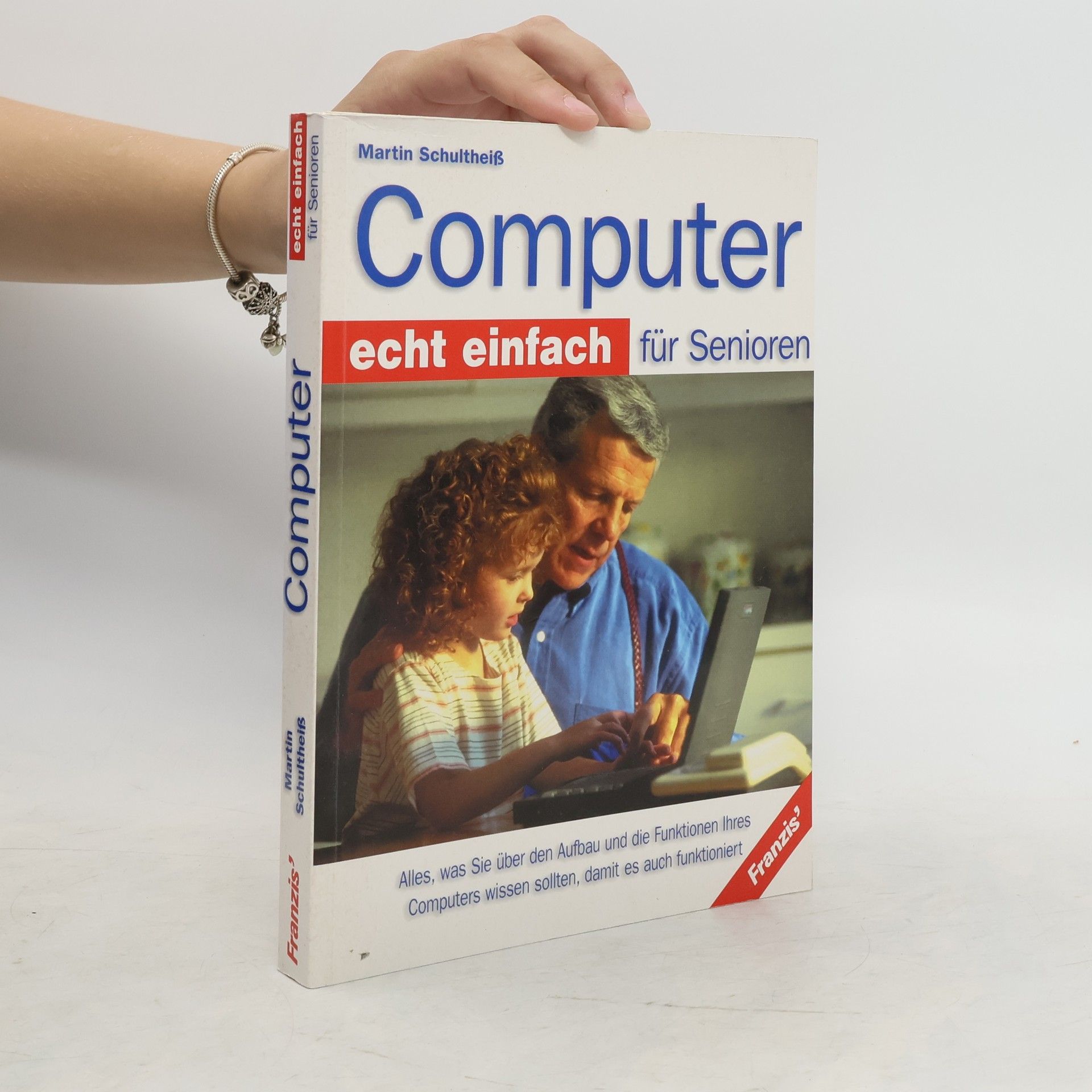 Martin Schultheiß Computer echt einfach für Senioren