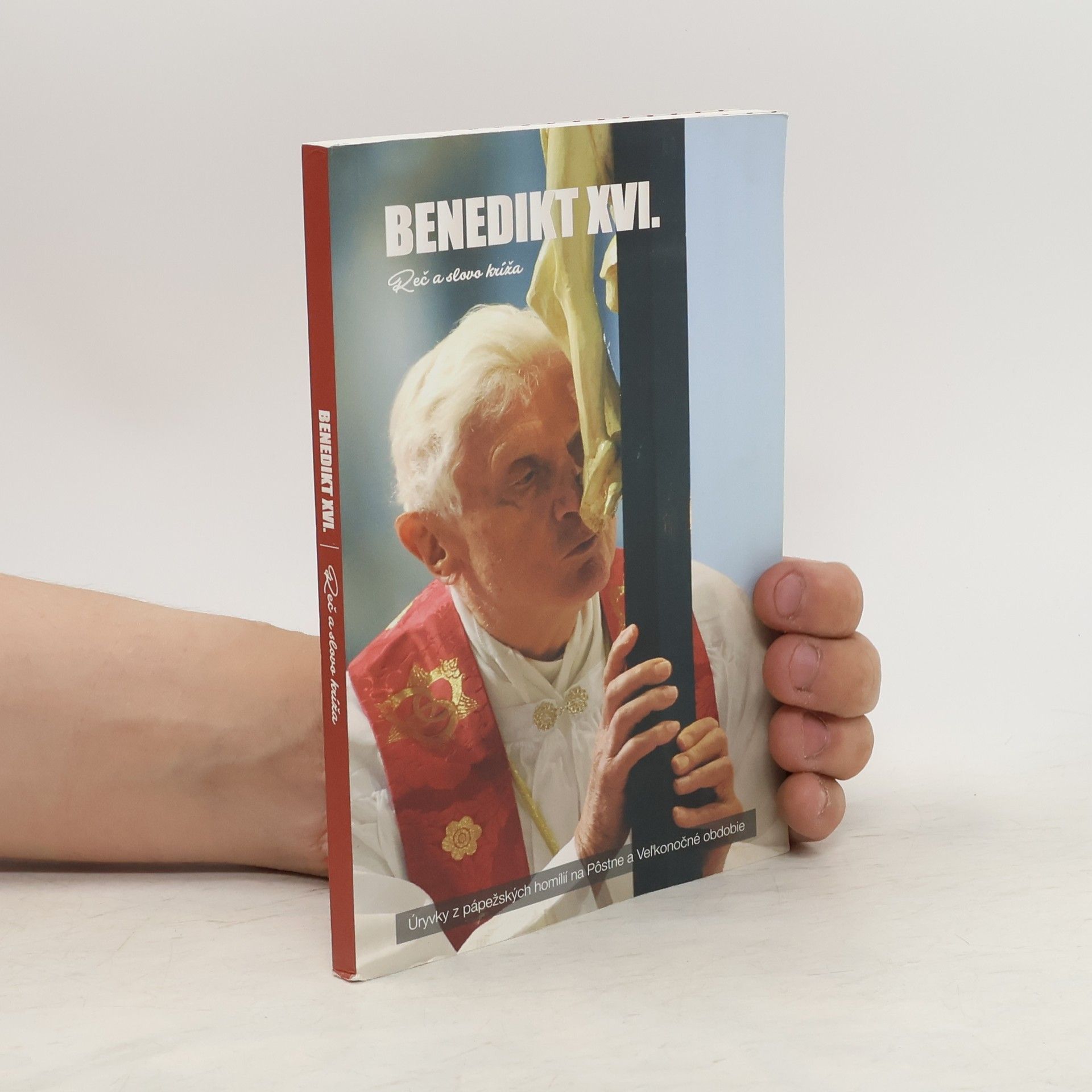 Benedikt XVI. Reč a slovo kríža