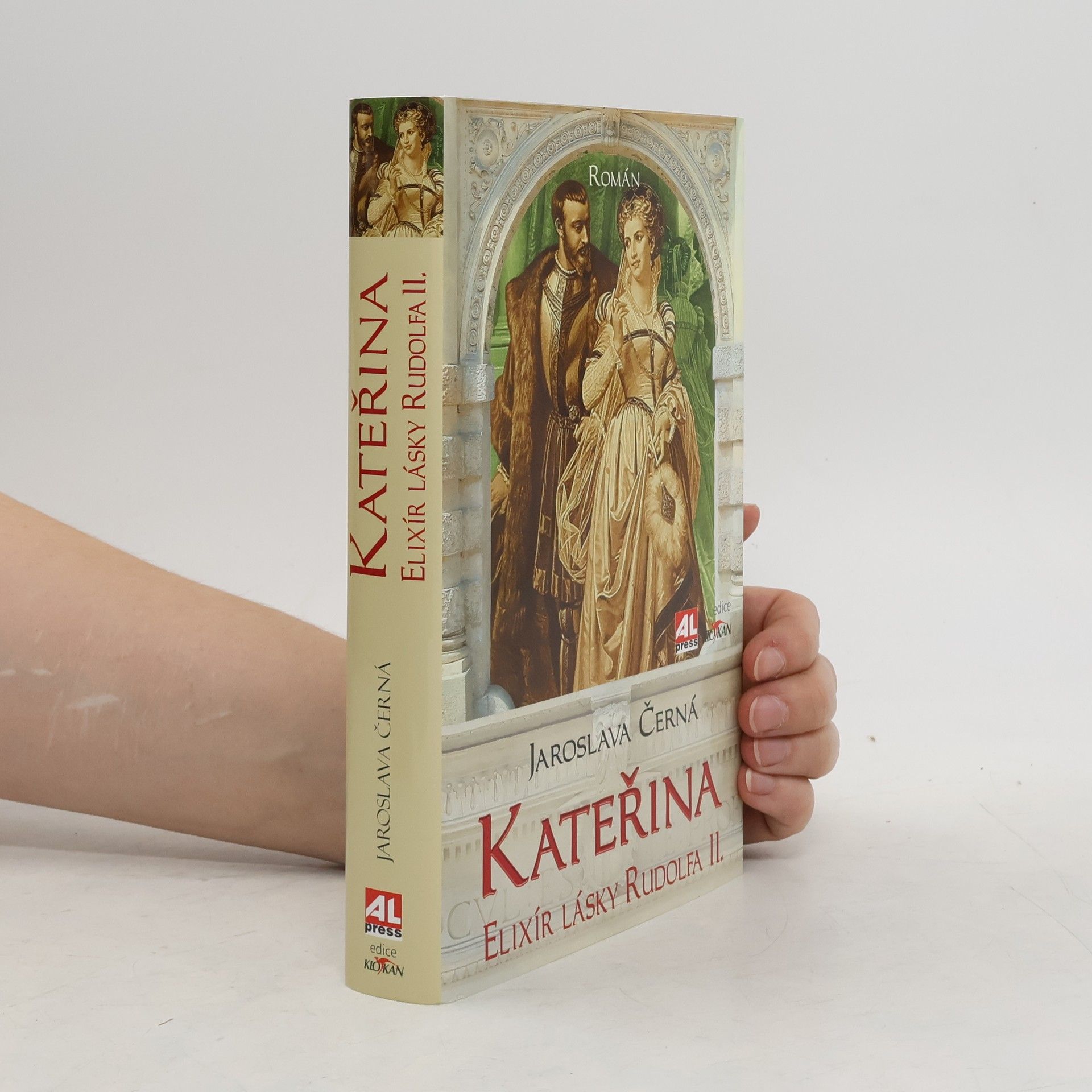 Jaroslava Černá Kateřina - Elixír lásky Rudolfa II.