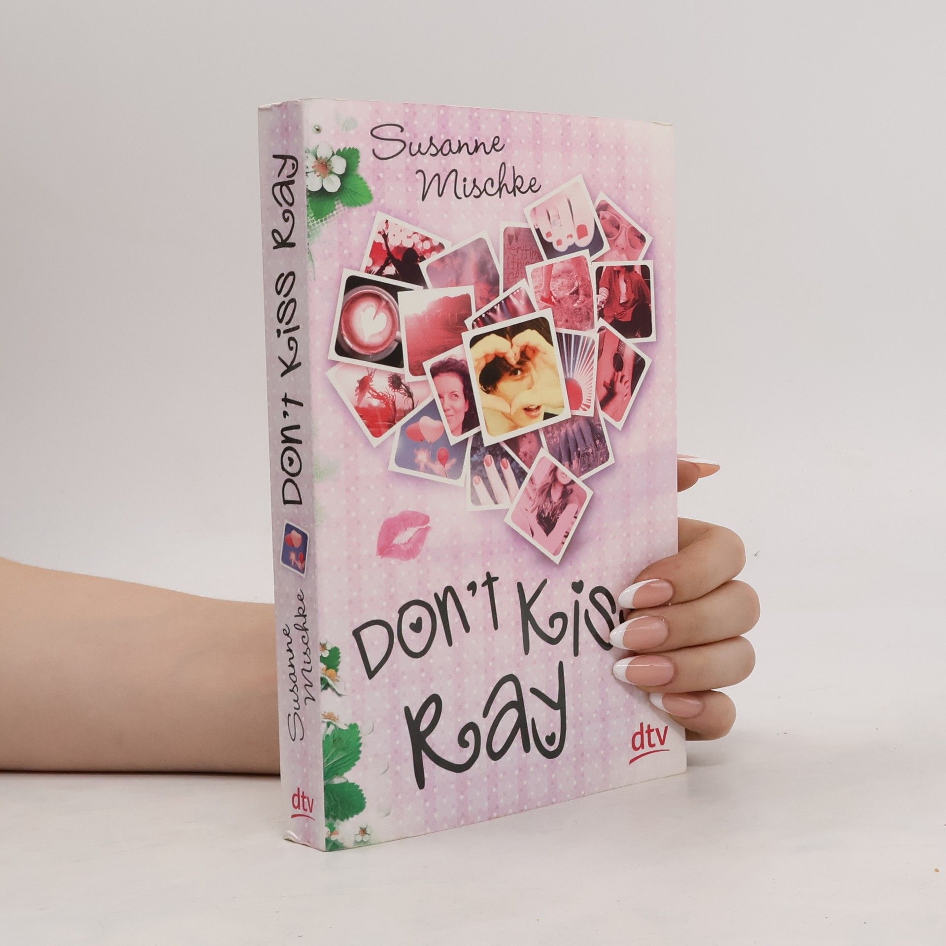 Susanne Mischke Don't kiss Ray
