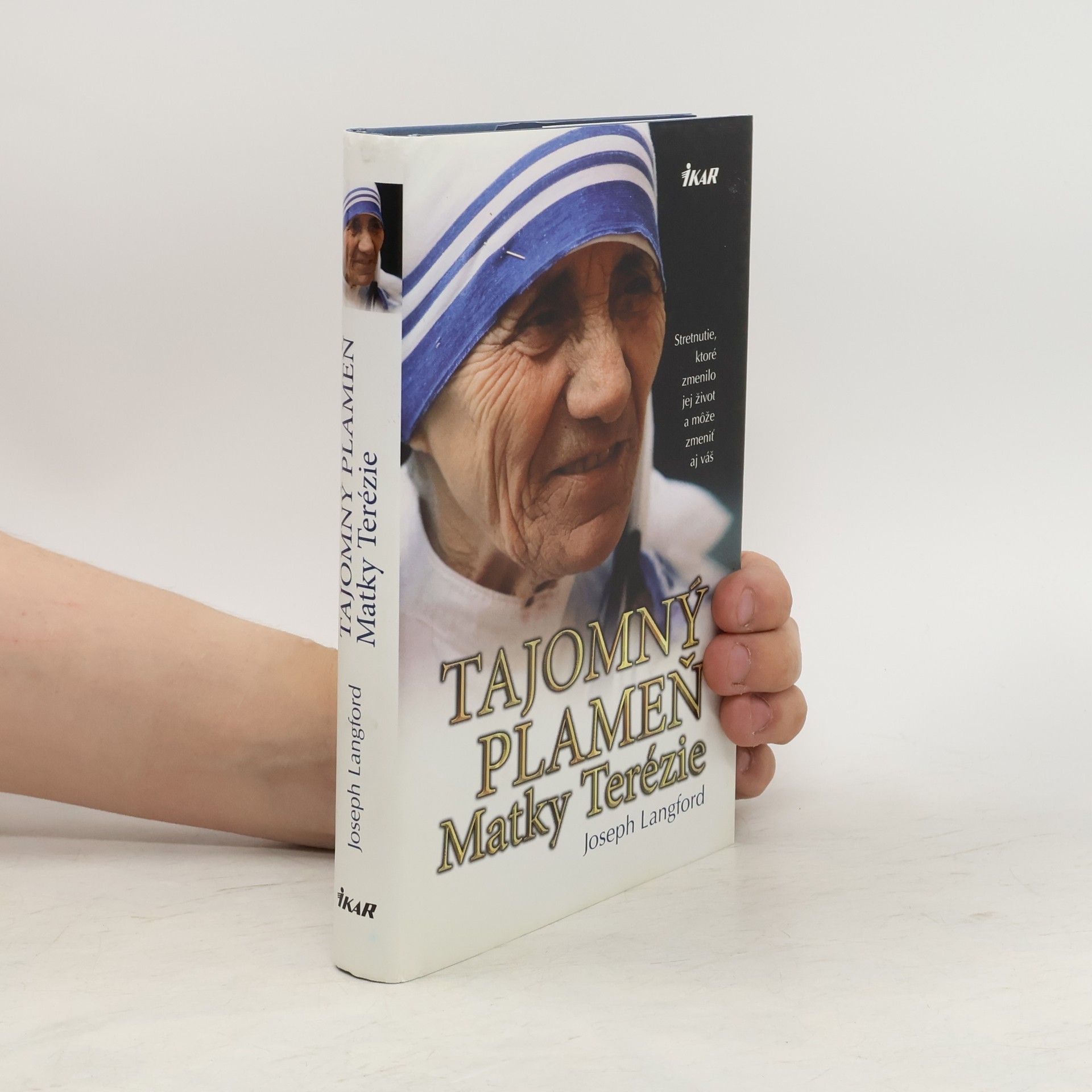 Joseph Langford Tajomný plameň matky terézie