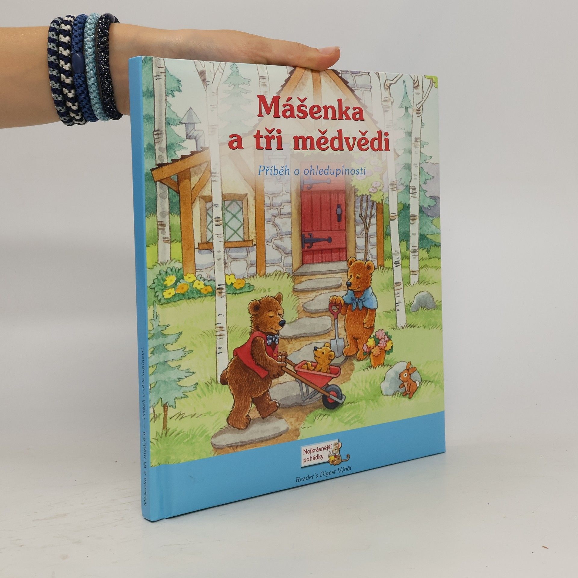 Jane Monmouth Mášenka a tři medvědi: Příběh o ohleduplnosti