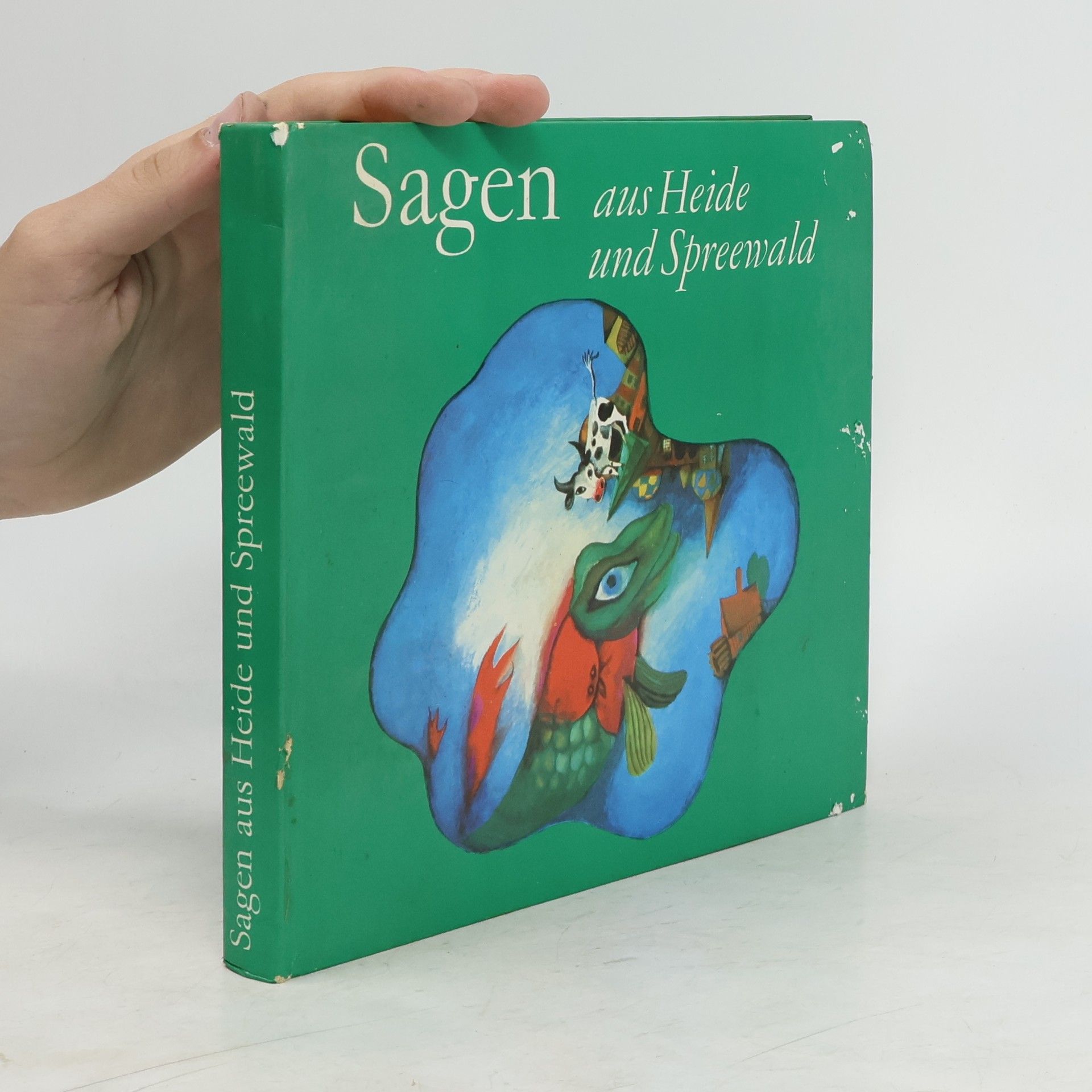 Erich Schneider-Wessling Sagen aus Heide und Spreewald