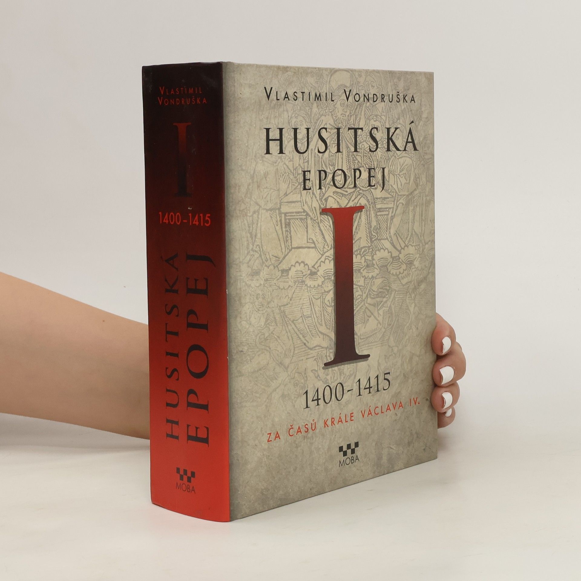 Vlastimil Vondruška Husitská epopej I