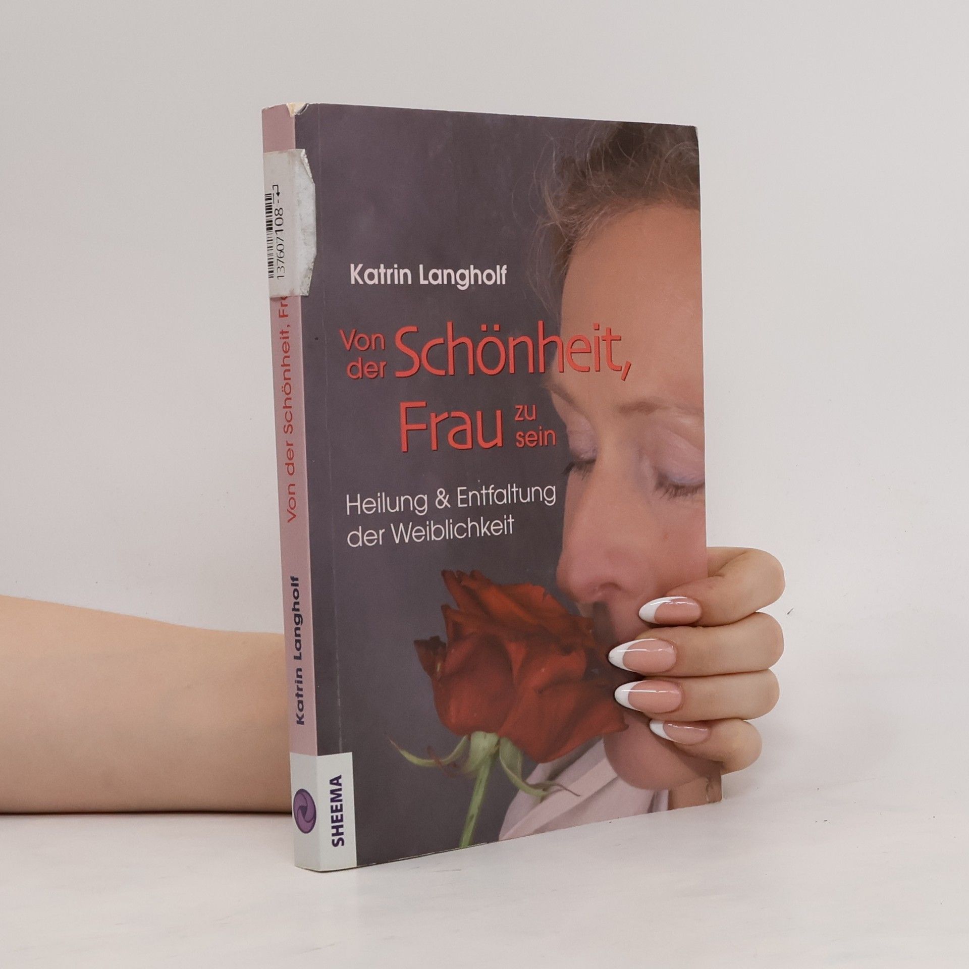 Katrin Langholf Von der Schönheit, Frau zu sein