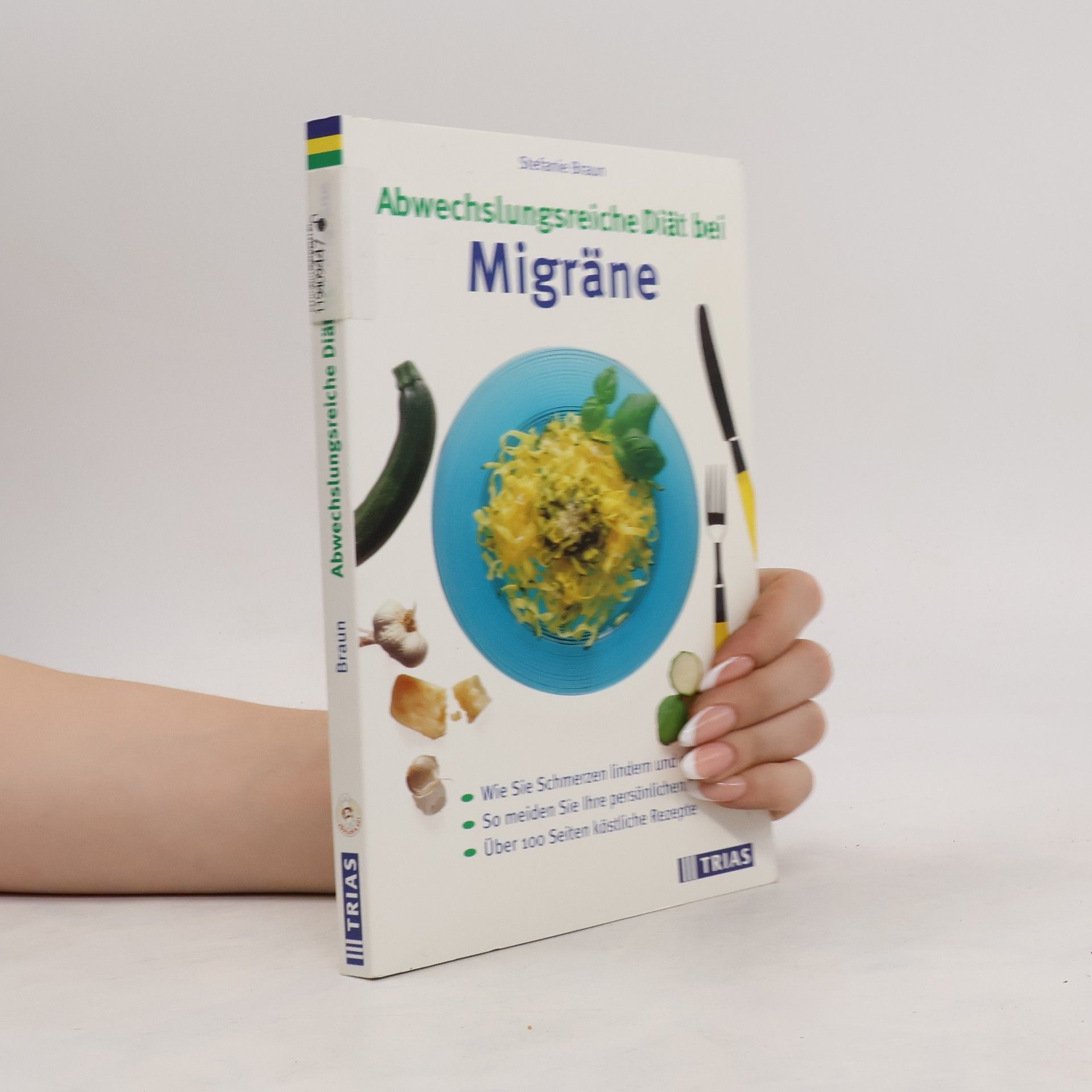 Stefanie Braun Abwechslungsreiche Diät bei Migräne