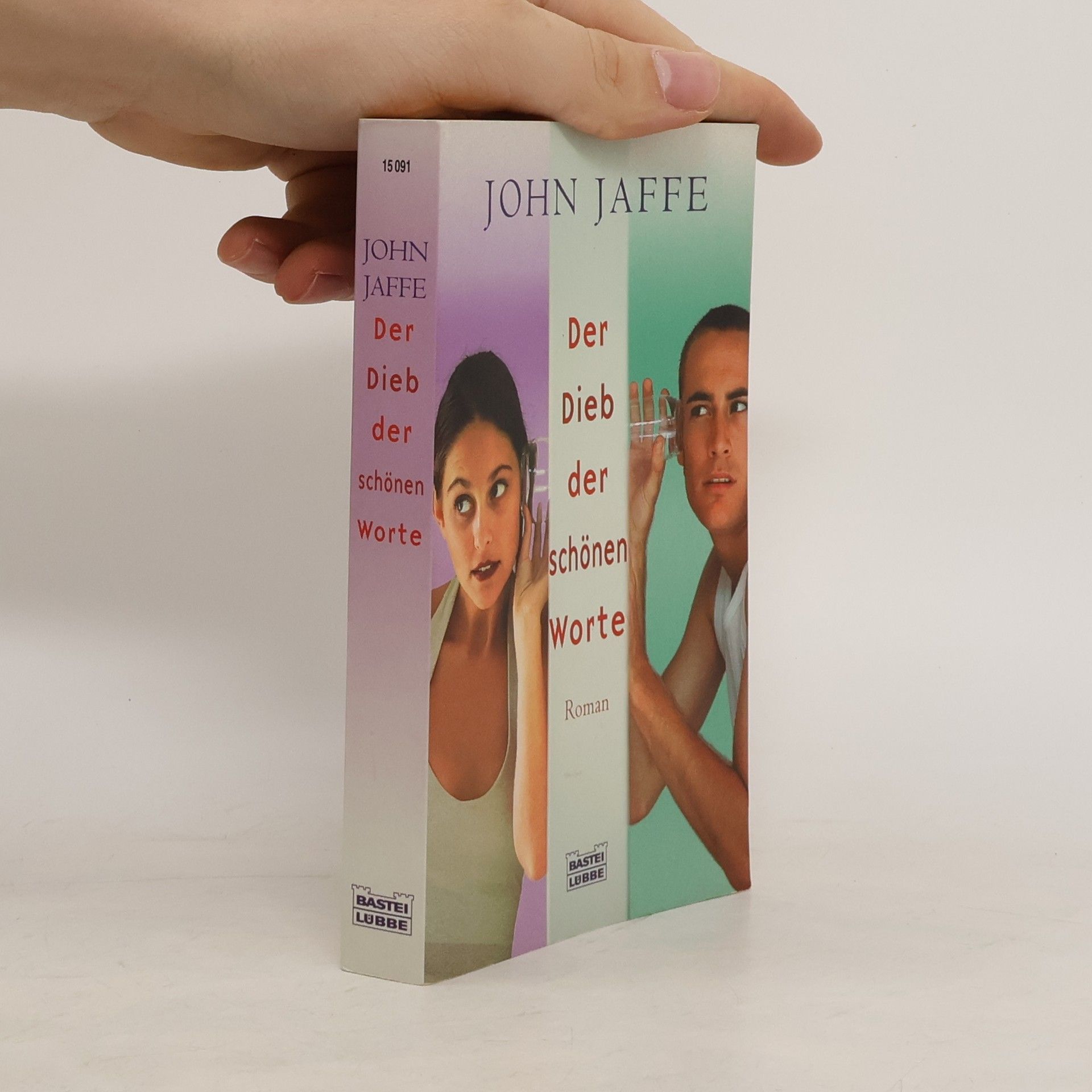 John Jaffe Der Dieb der schönen Worte. Roman