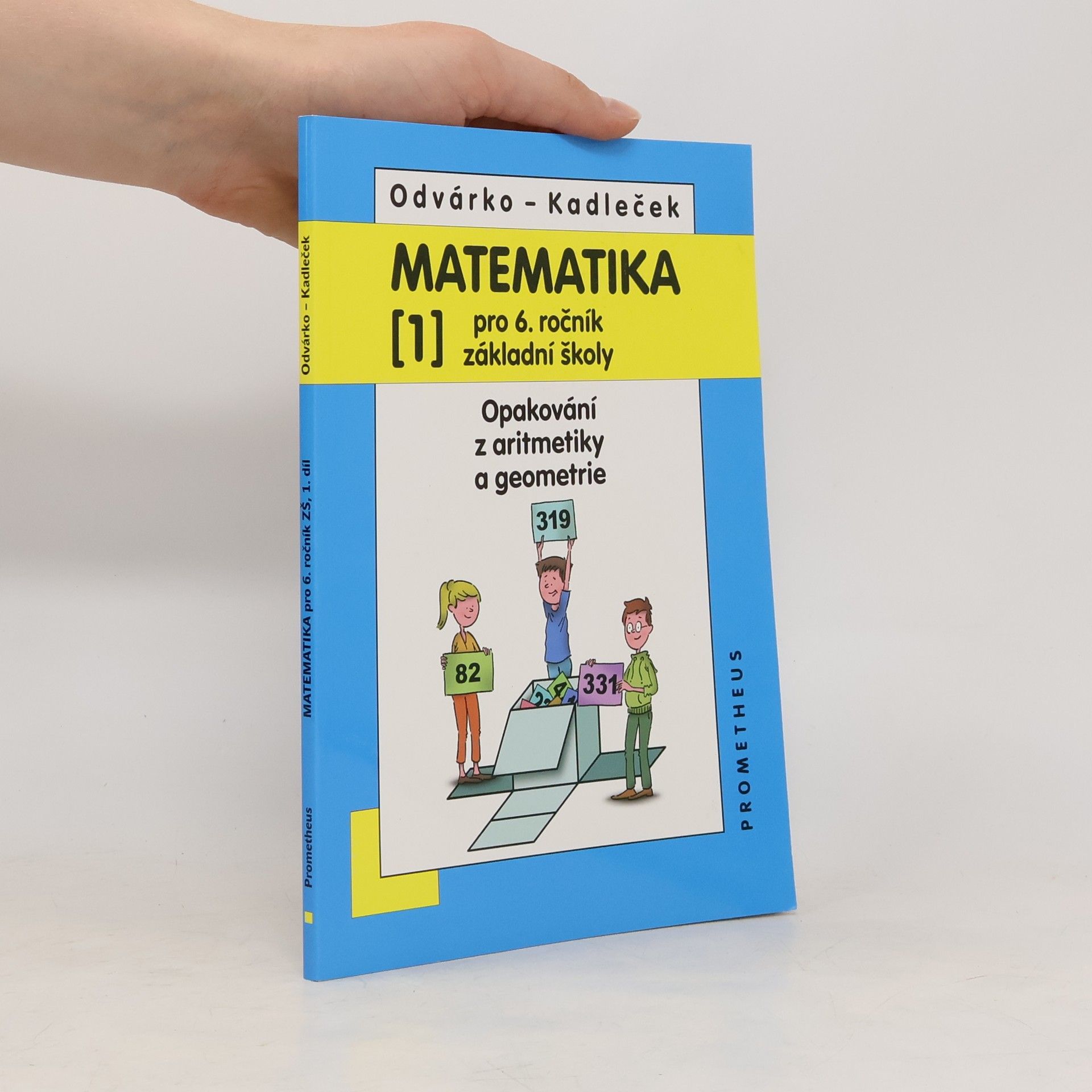 Oldřich Odvárko Matematika pro 6. ročník základní školy. [1], Opakování z aritmetiky a geometrie