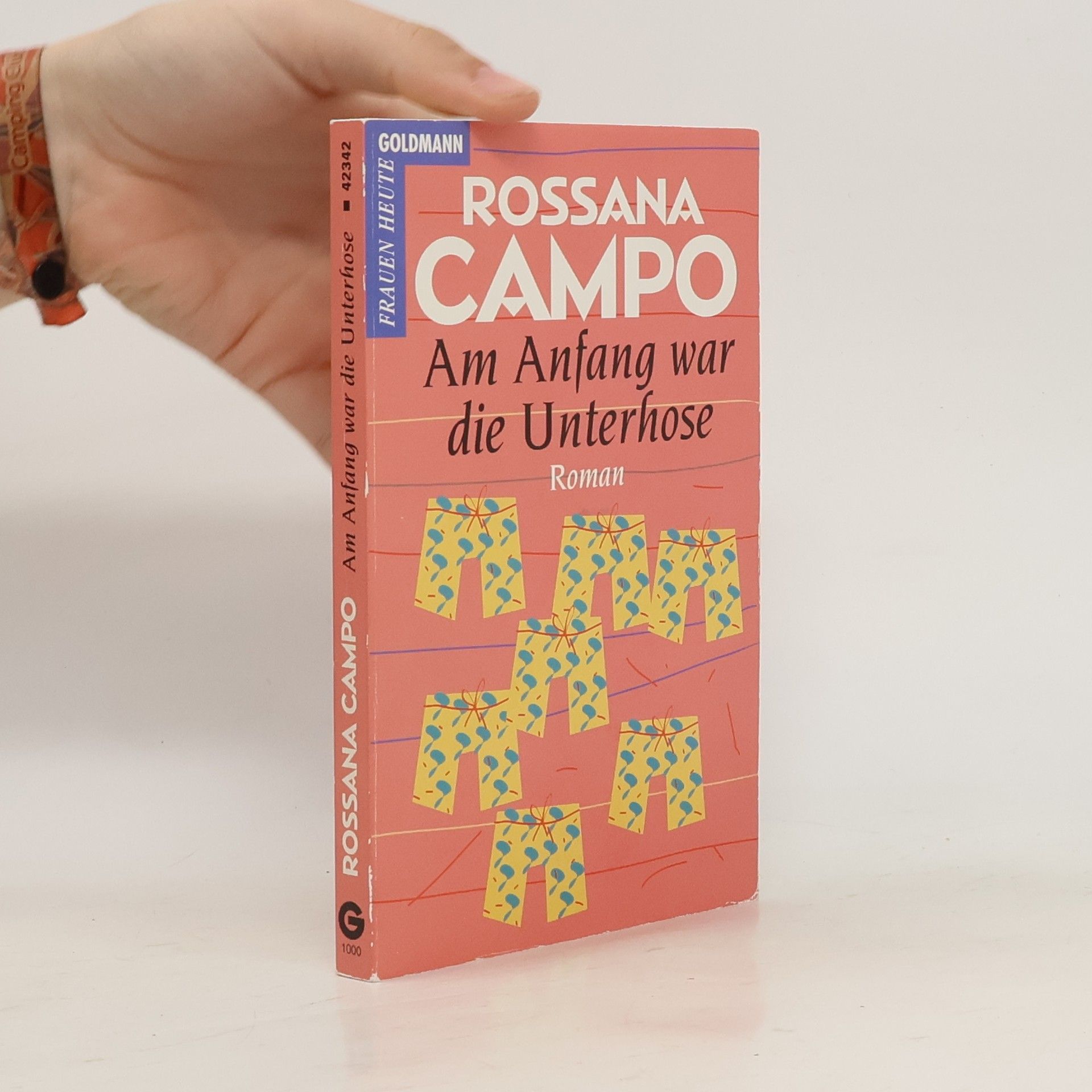Rossana Campo Am Anfang war die Unterhose
