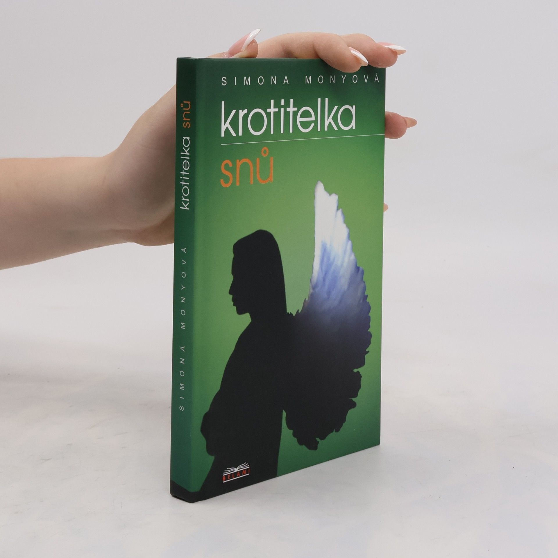 Simona Monyová Krotitelka snů