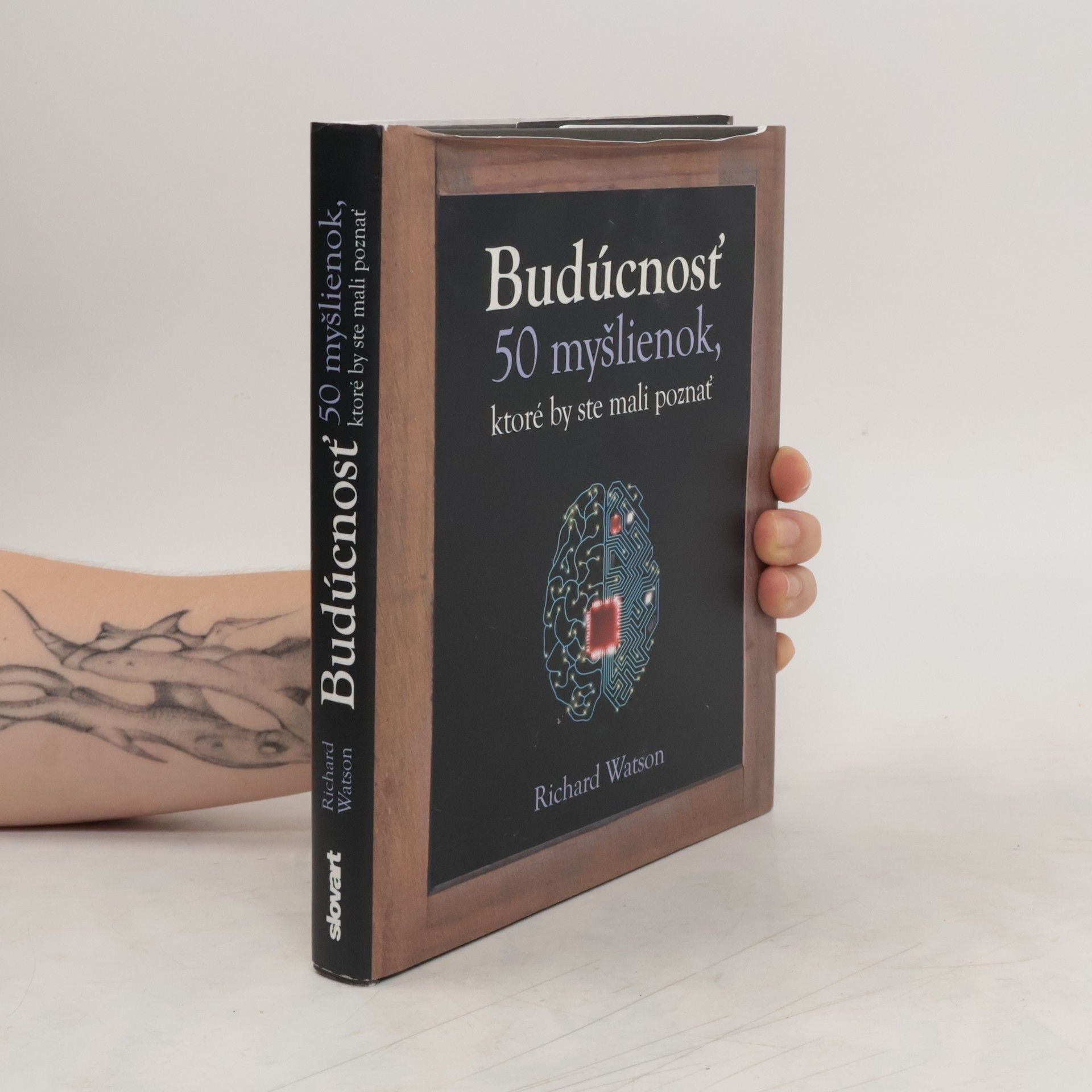 Richard Watson Budúcnosť - 50 myšlienok, ktoré by ste mali poznať