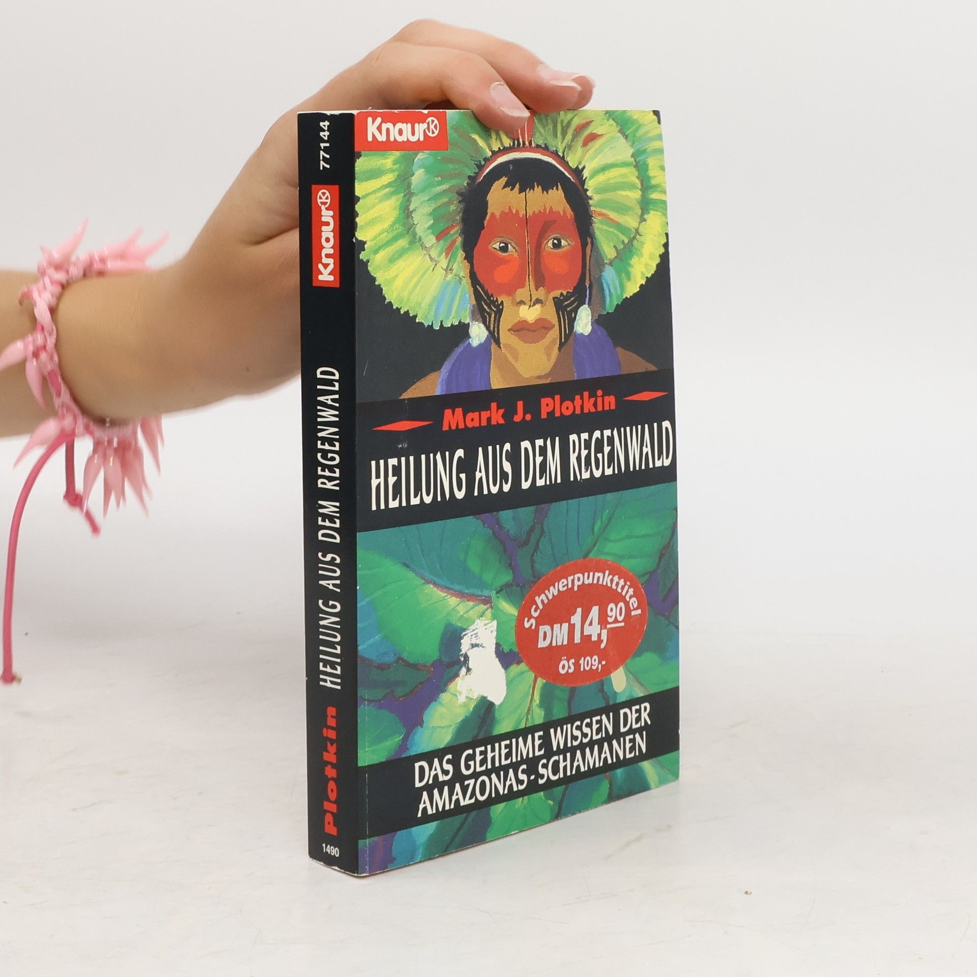 Mark J. Plotkin Heilung aus dem Regenwald