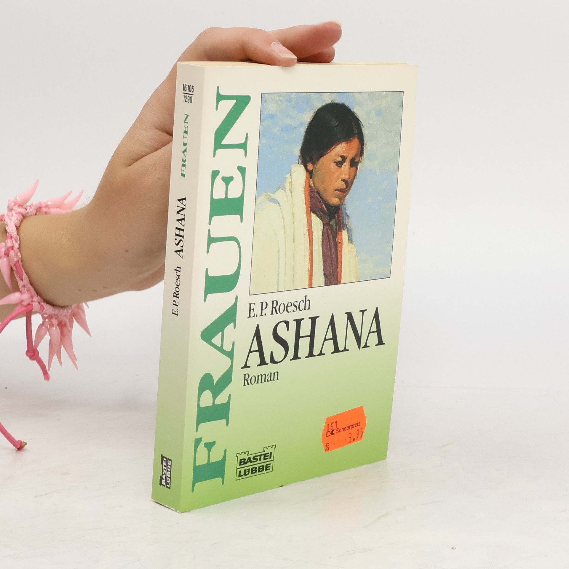 E. P. Roesch Ashana. Roman