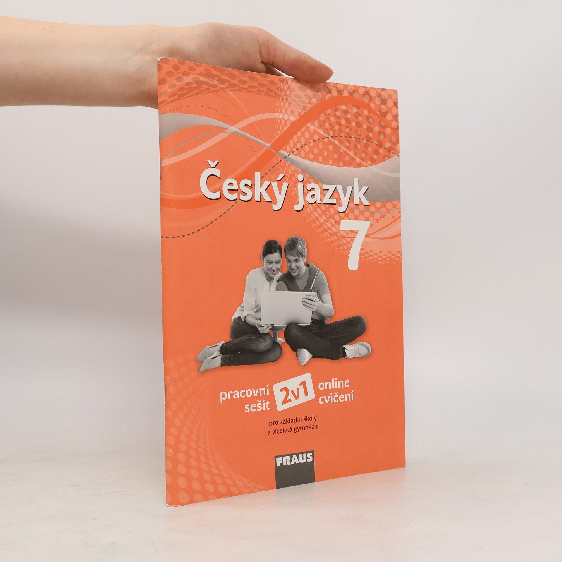 Zdeňka Krausová Český jazyk 7 : pracovní sešit 2 v 1 pro základní školy a víceletá gymnázia : online cvičení