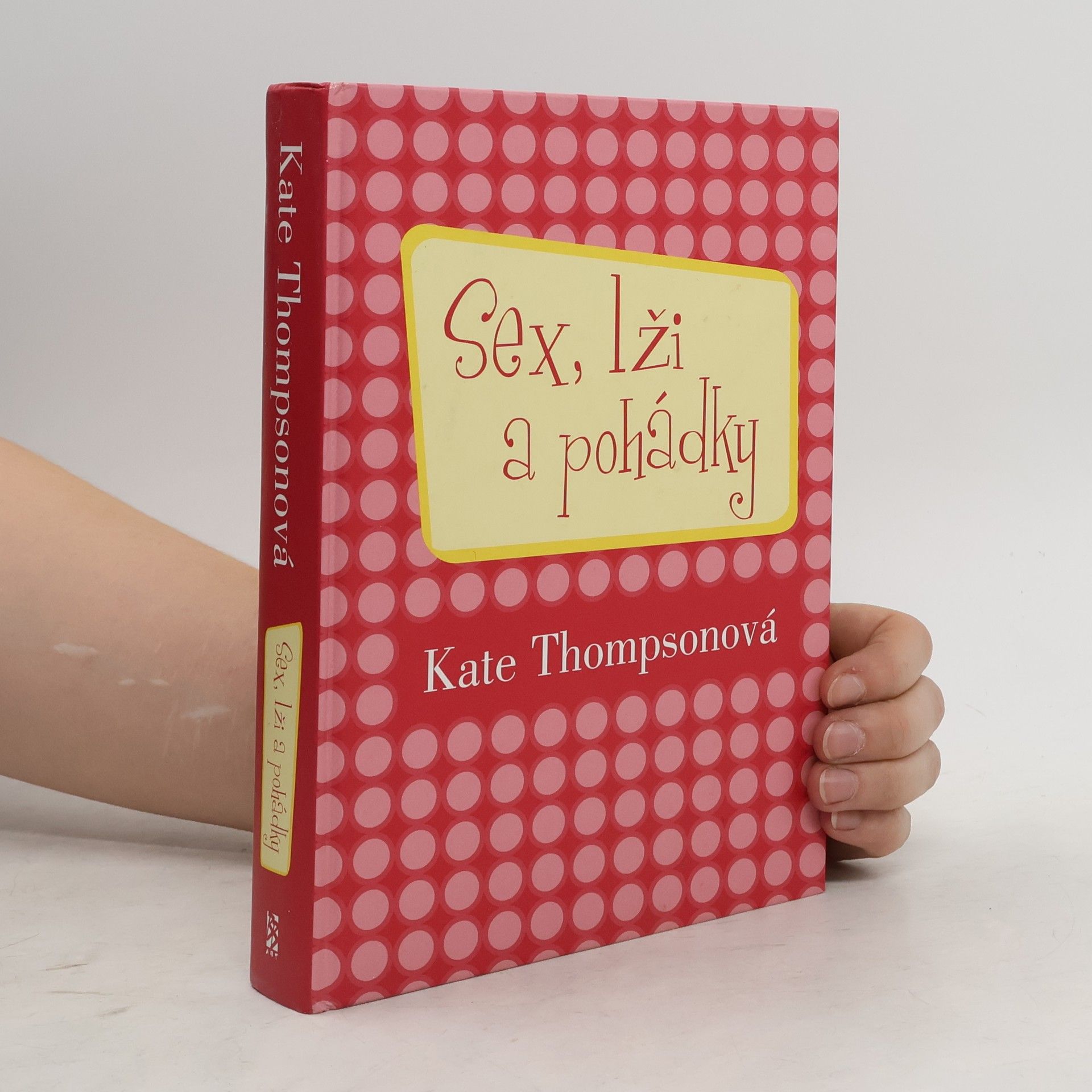 Kate Thompson Sex, lži a pohádky