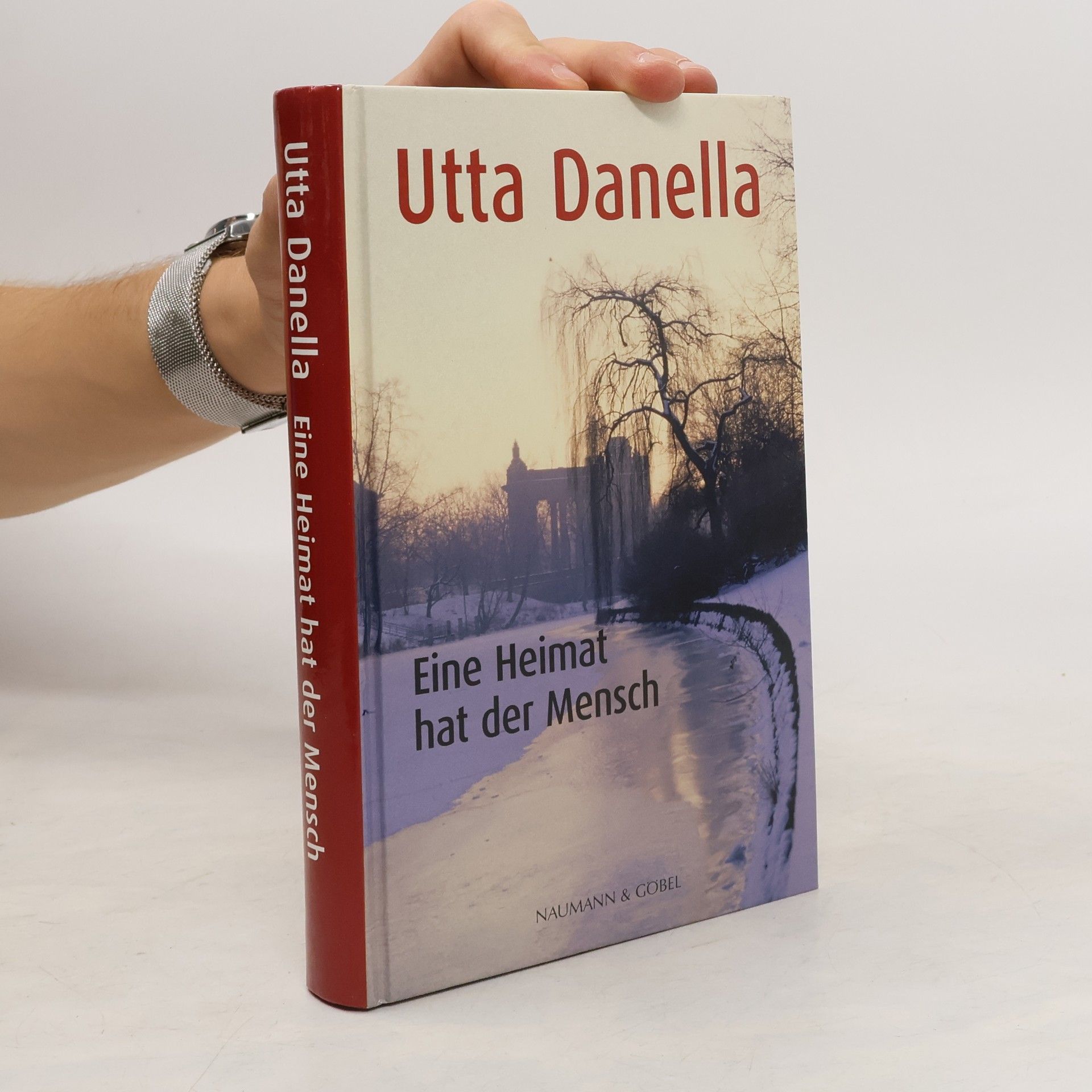 Utta Danella Eine Heimat hat der Mensch
