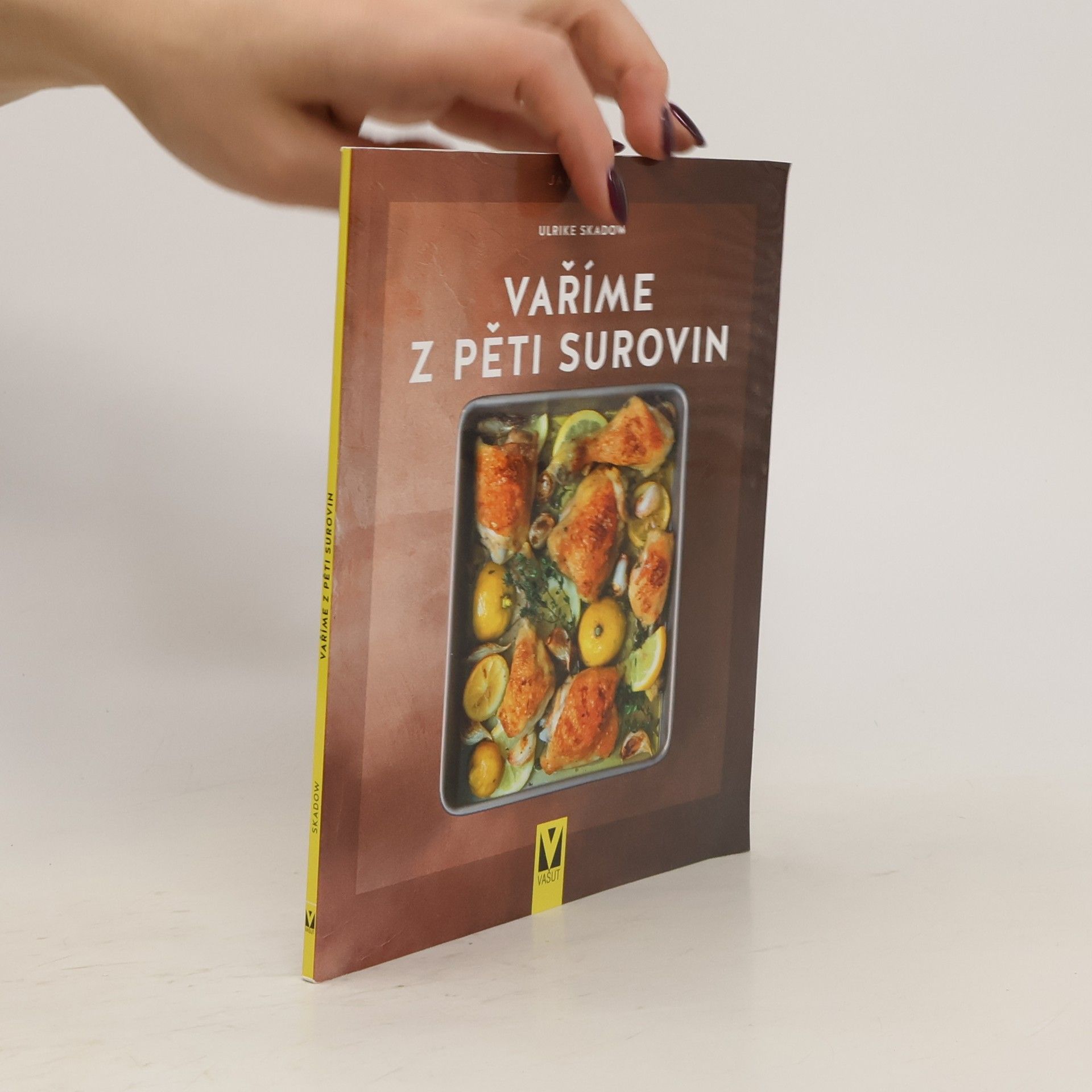 Ulrike Skadow Vaříme z pěti surovin