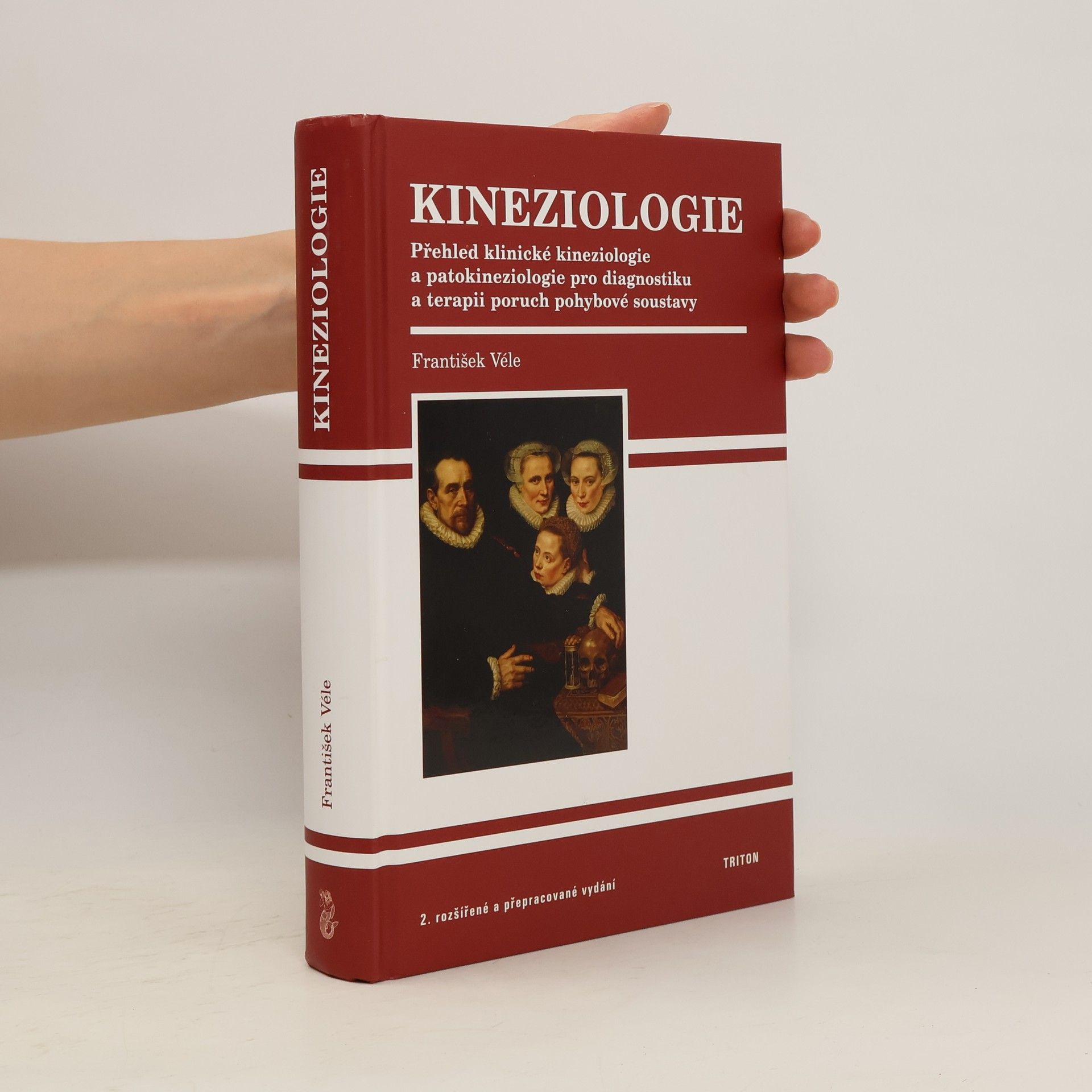 František Véle Kineziologie. Přehled klinické kineziologie a patokineziologie pro diagnostiku a terapii poruch pohybové soustavy