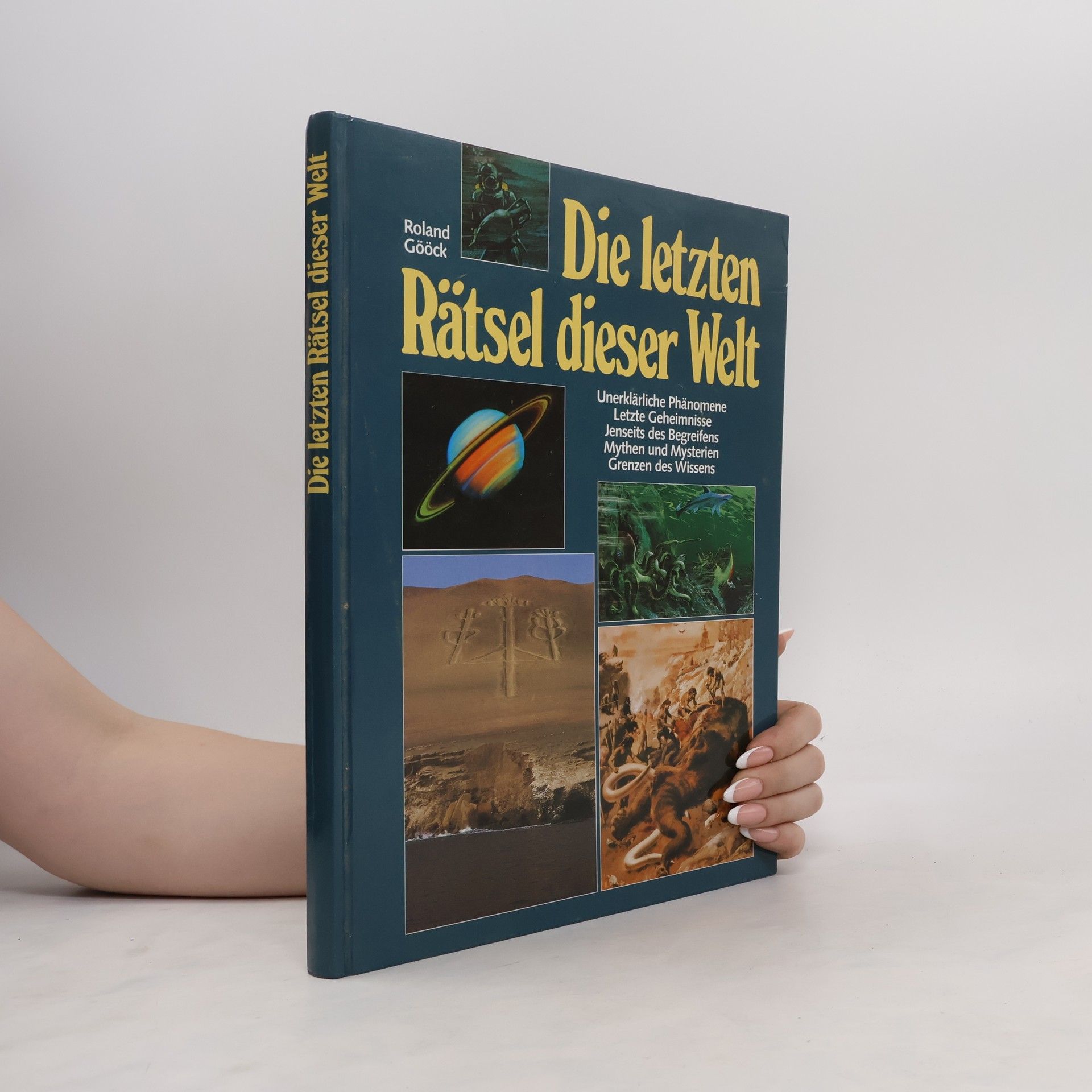 Roland Gööck Die letzten Rätsel dieser Welt