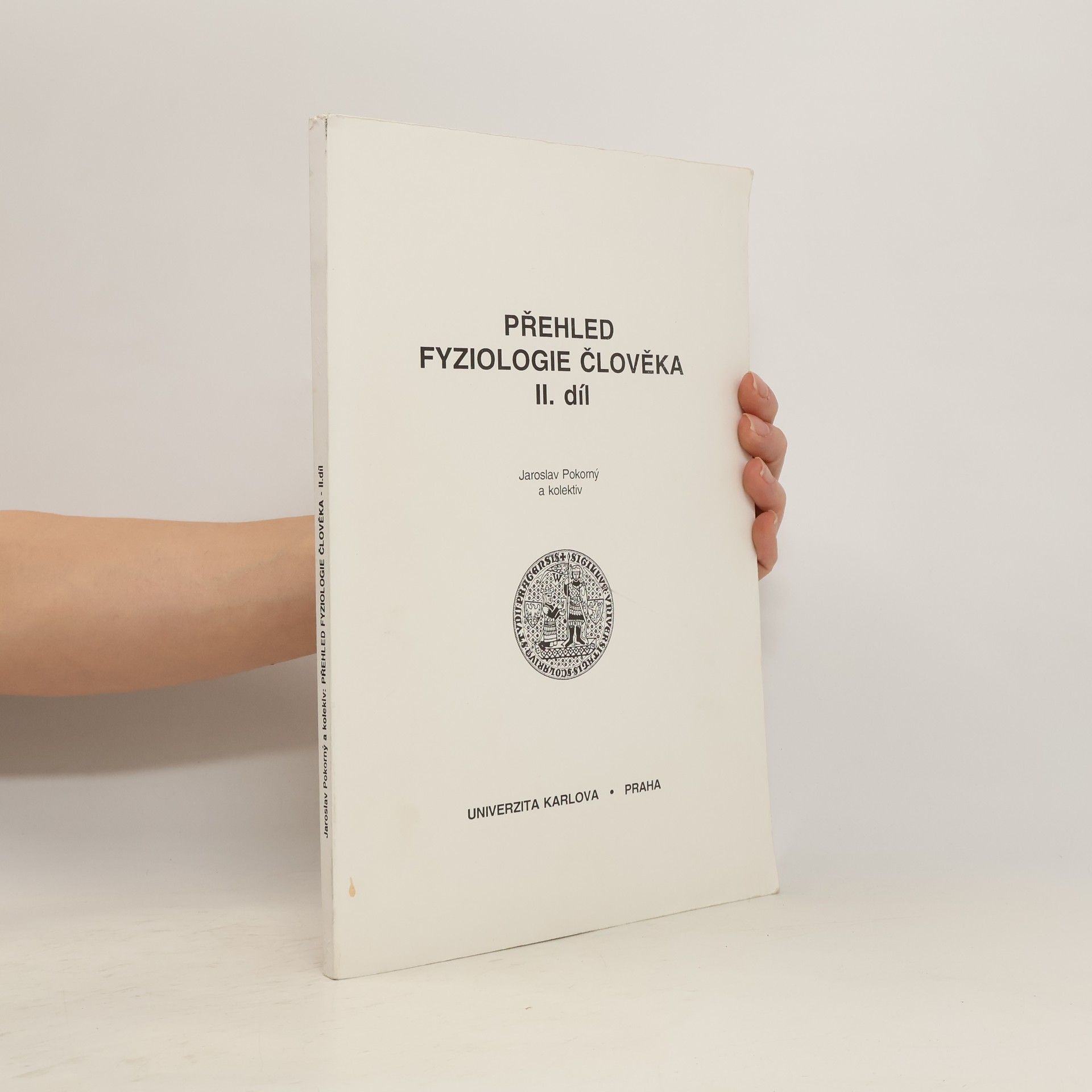 Jaroslav Pokorný Přehled fyziologie člověka II. díl