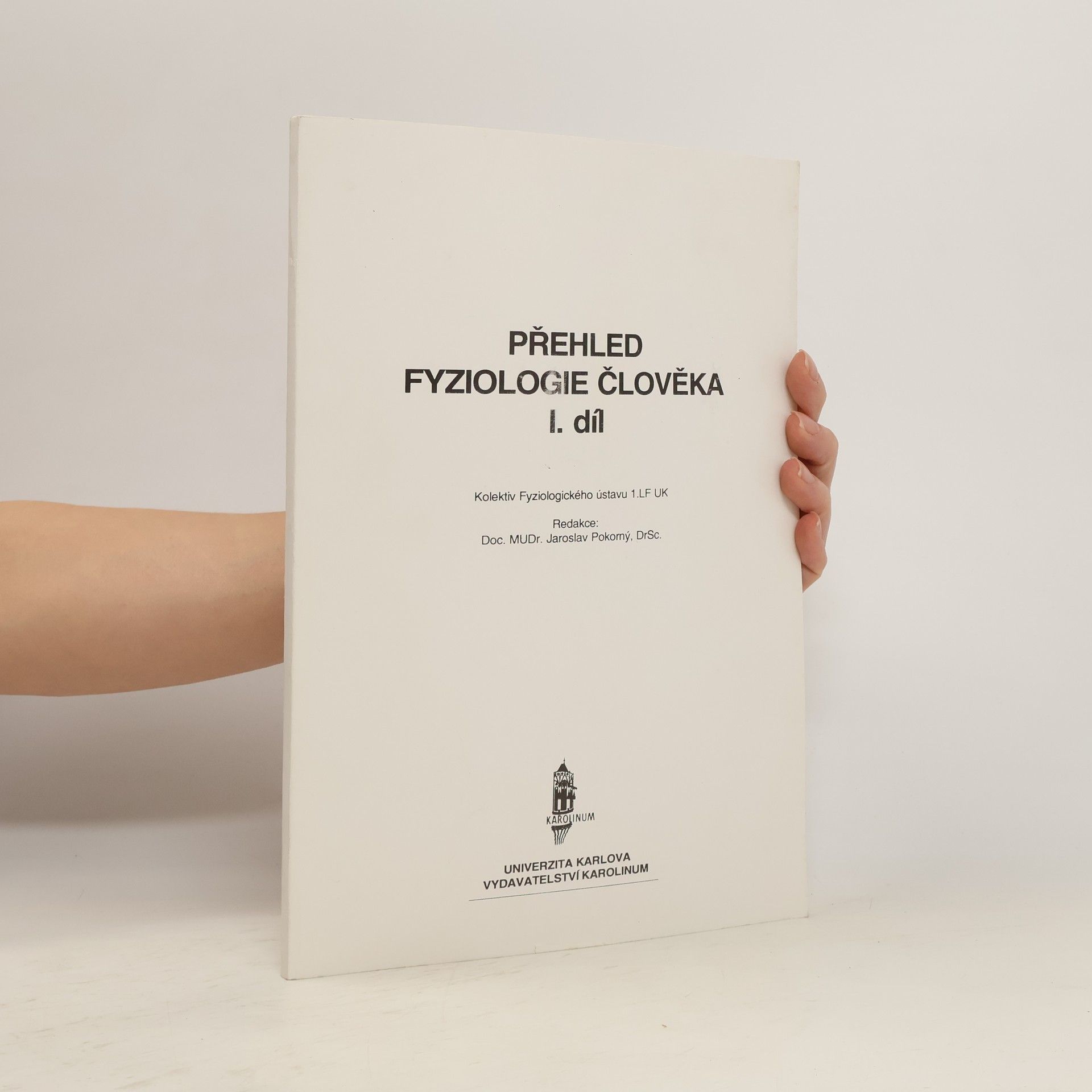 Autorenkollektiv Přehled fyziologie člověka. I. díl