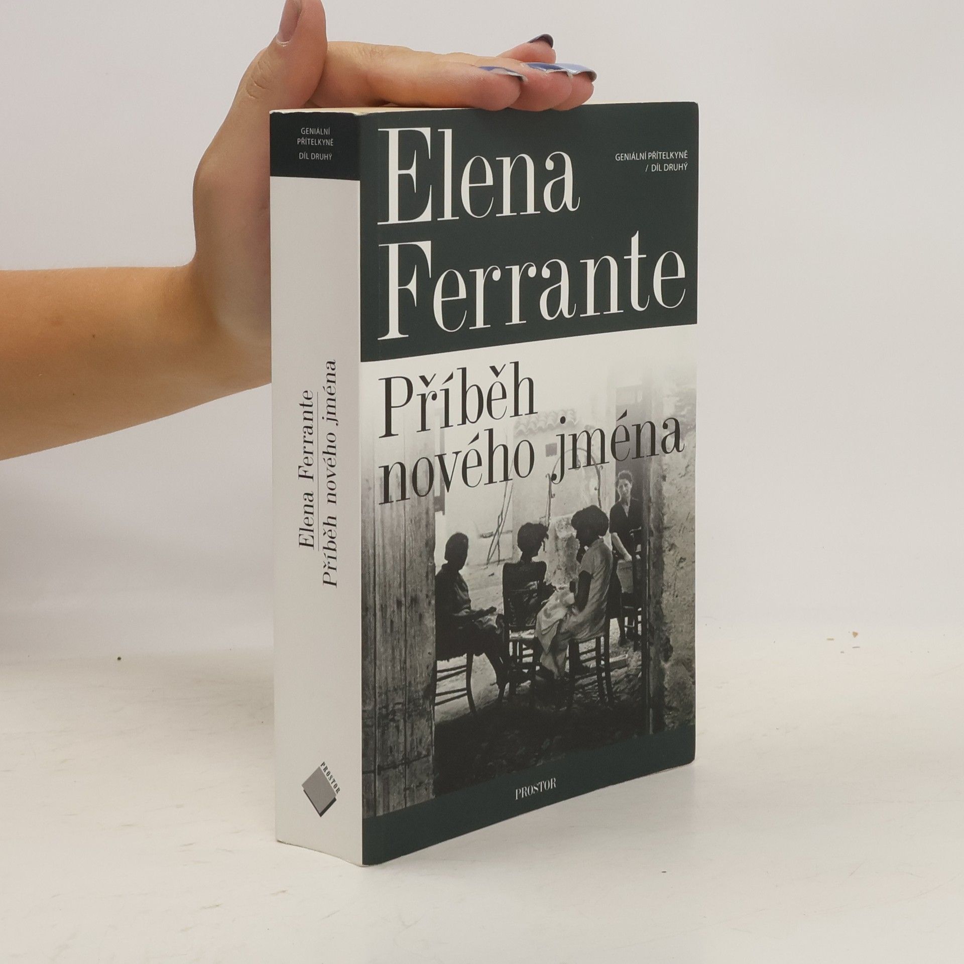 Elena Ferrante Geniální přítelkyně 2. Příběh nového jména
