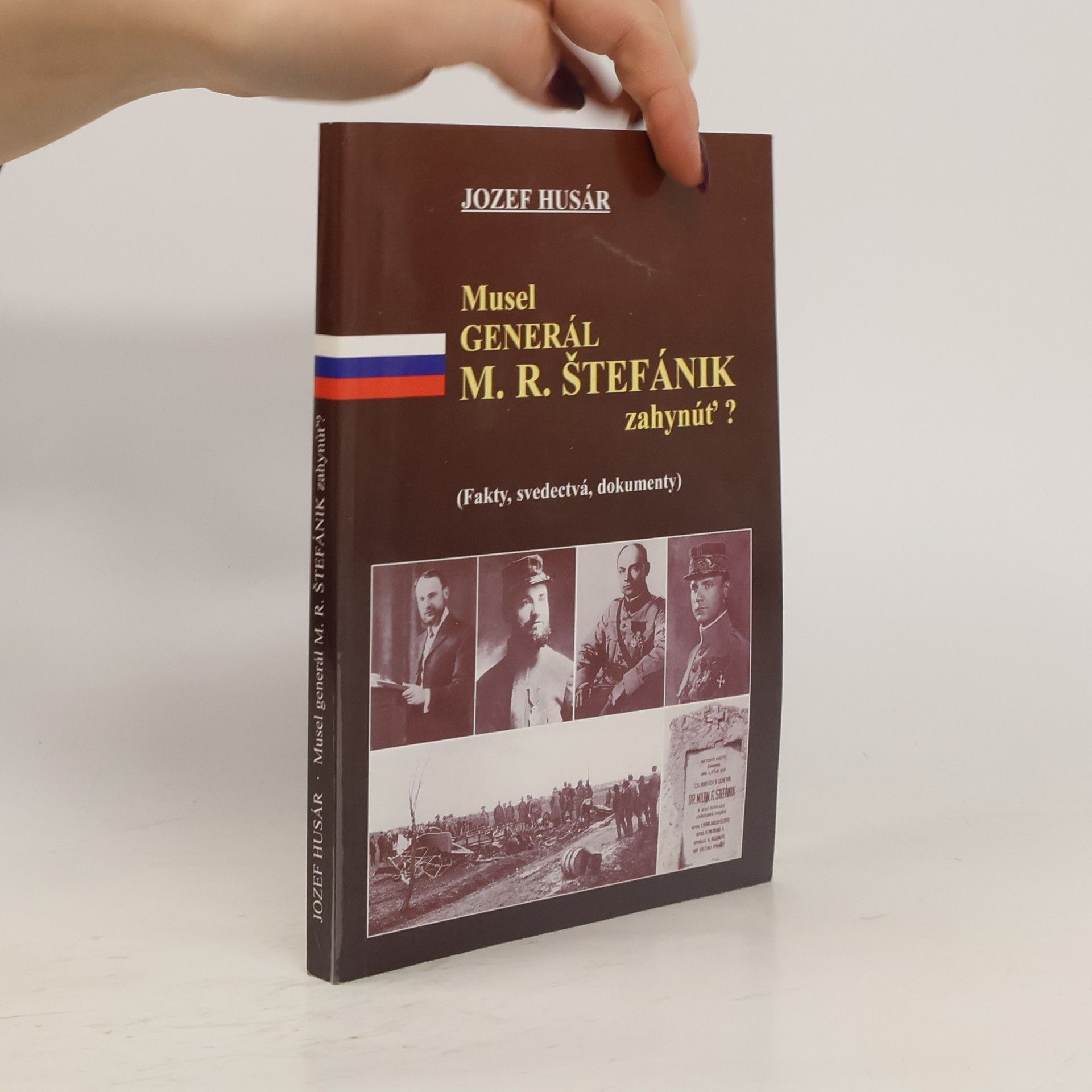 Jozef Husár Musel generál M.R. Štefánik zahynúť?