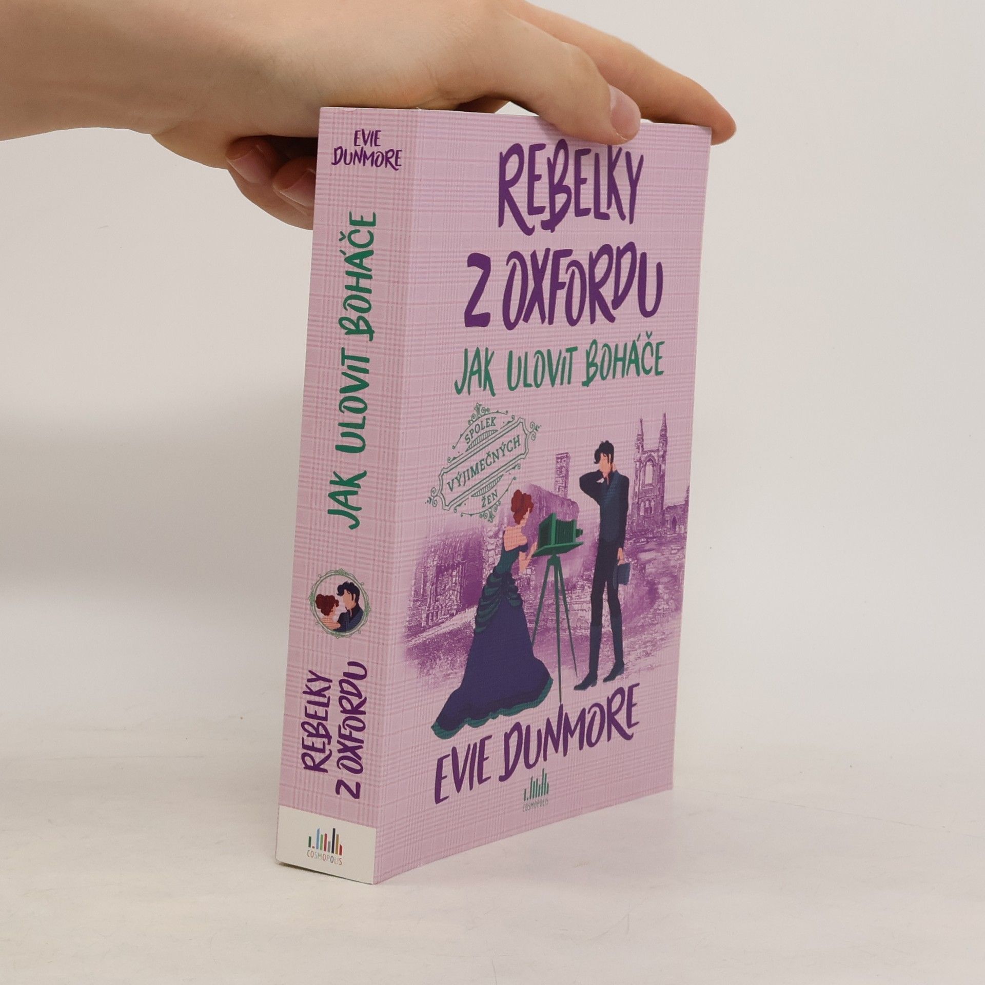 Evie Dunmore Rebelky z Oxfordu - Jak ulovit boháče