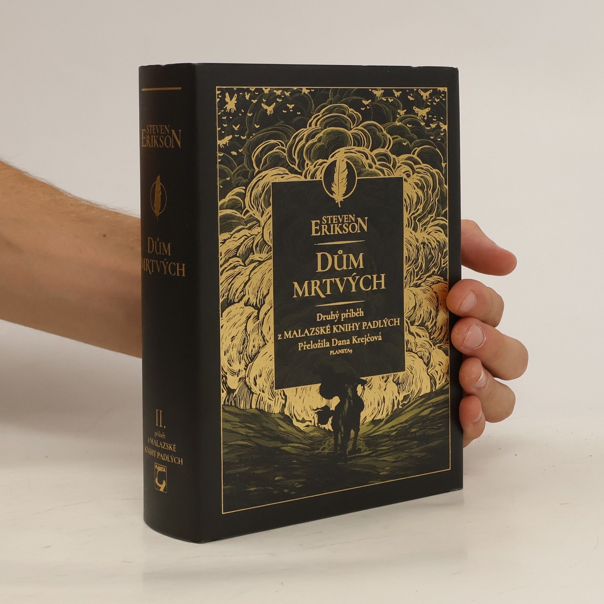 Steven Erikson Dům mrtvých: druhý příběh z malazské Knihy padlých