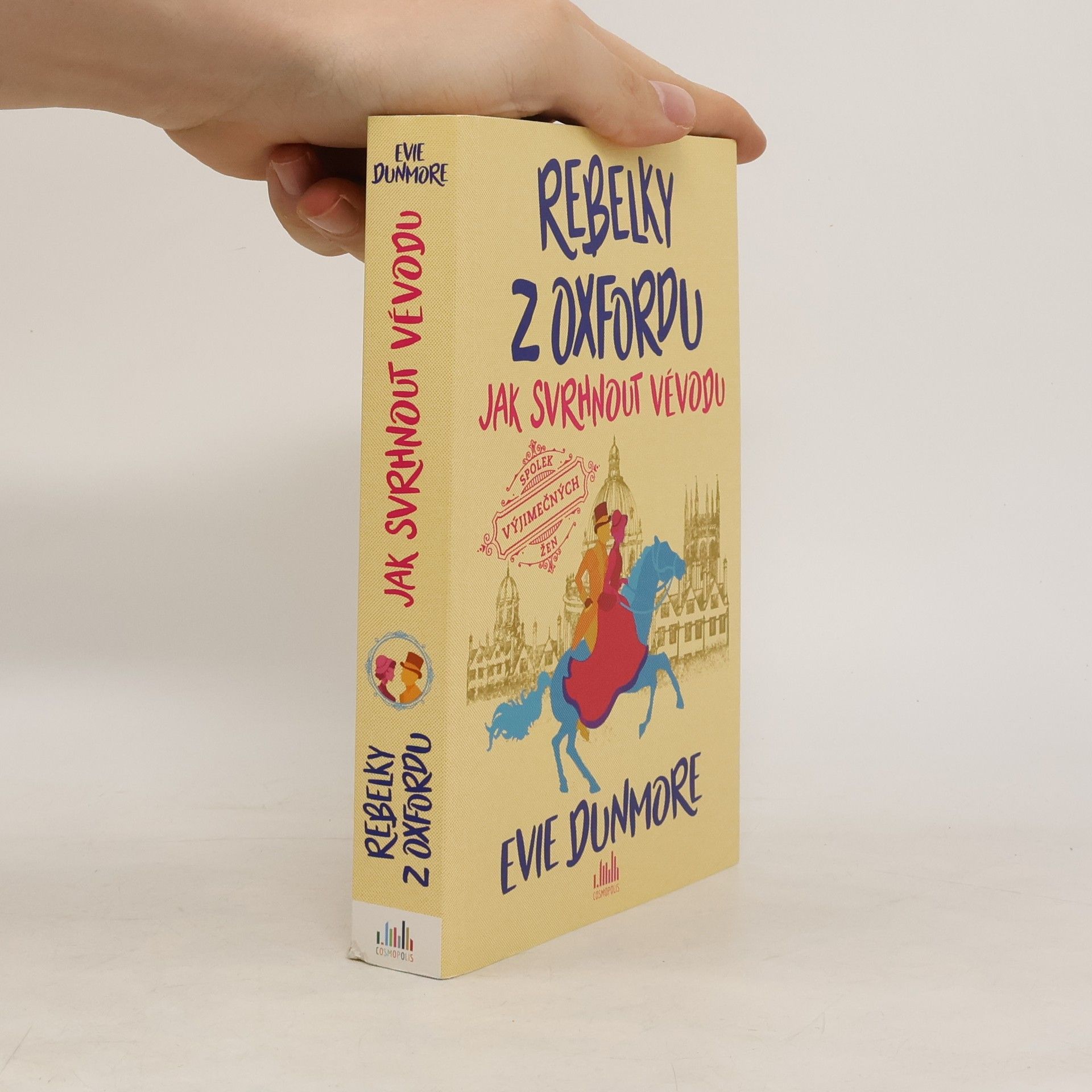 Evie Dunmore Rebelky z Oxfordu. Jak svrhnout vévodu