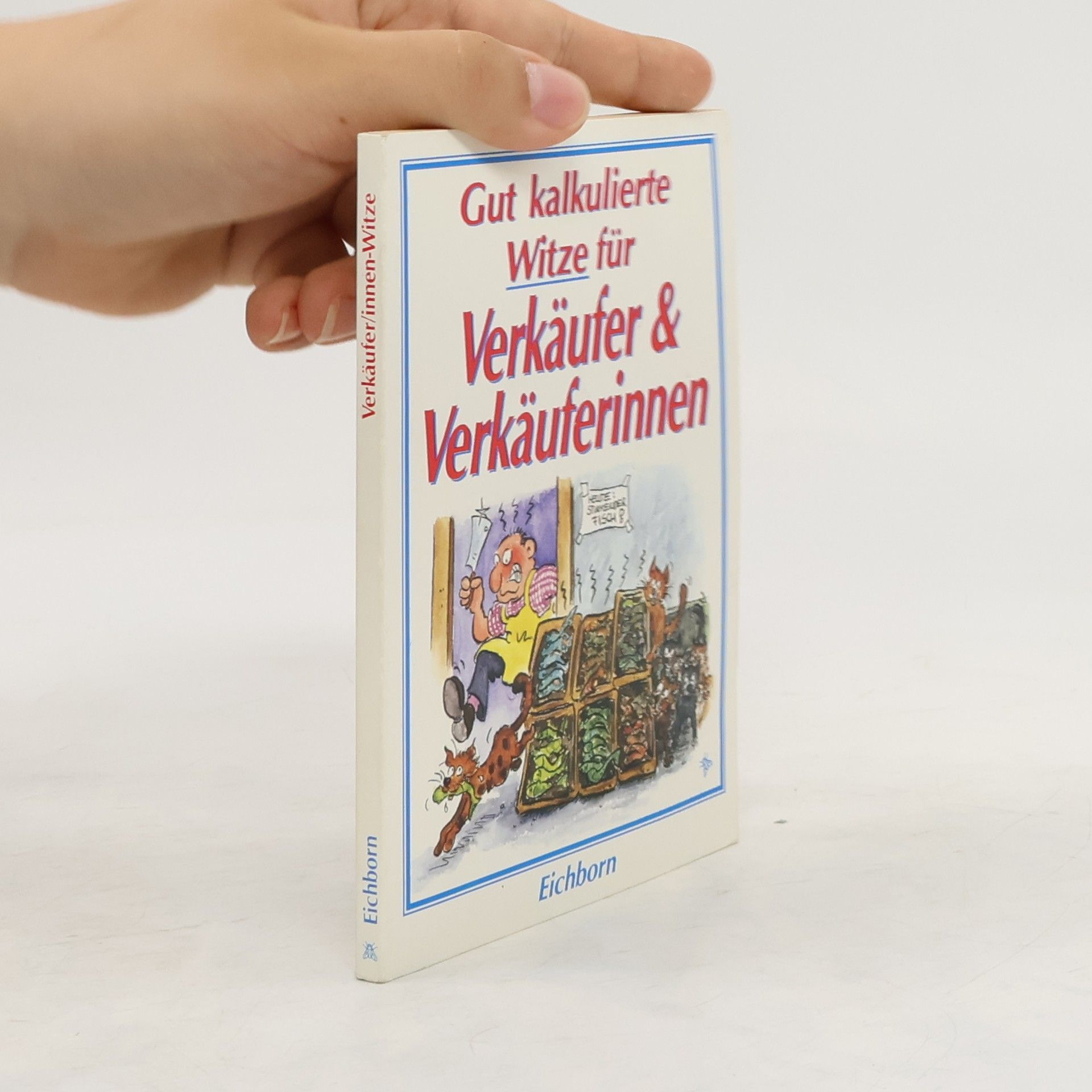 AA.VV. Gut kalkulierte Witze für Verkäufer-innen