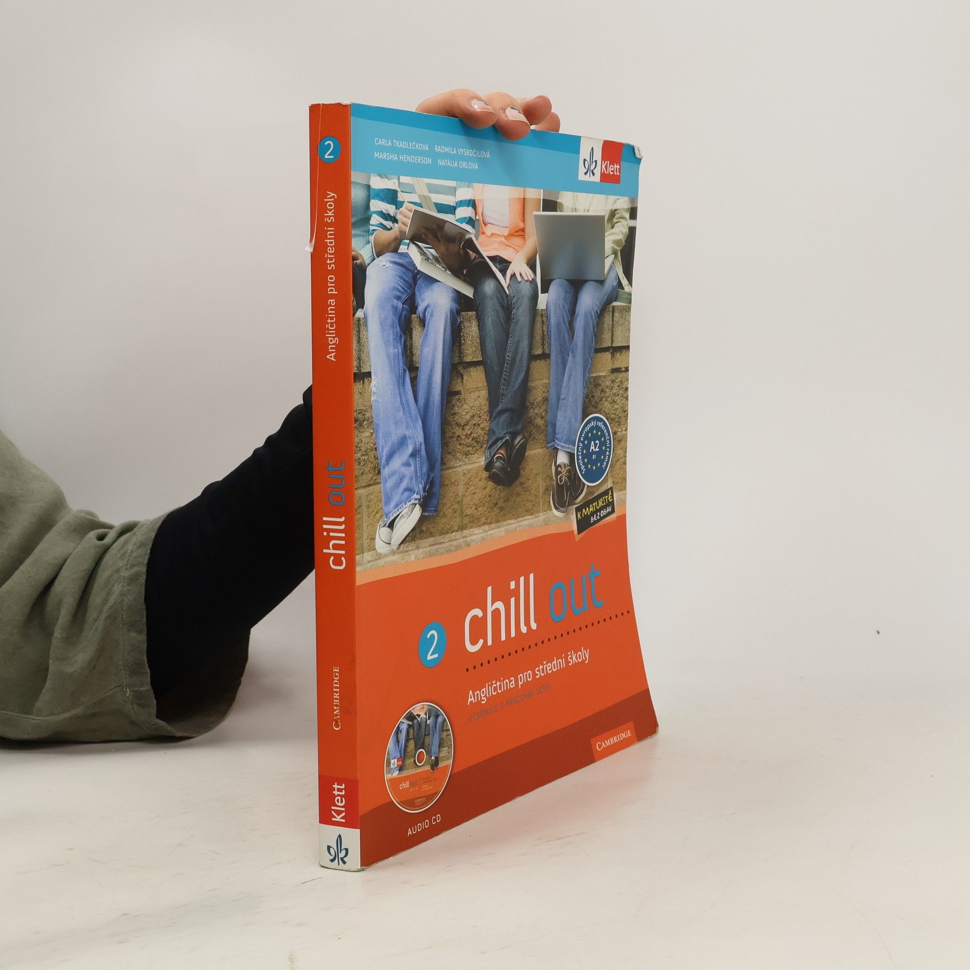 Carla Tkadlečková Chill out 2: angličtina pro střední školy. Učebnice a pracovní sešit
