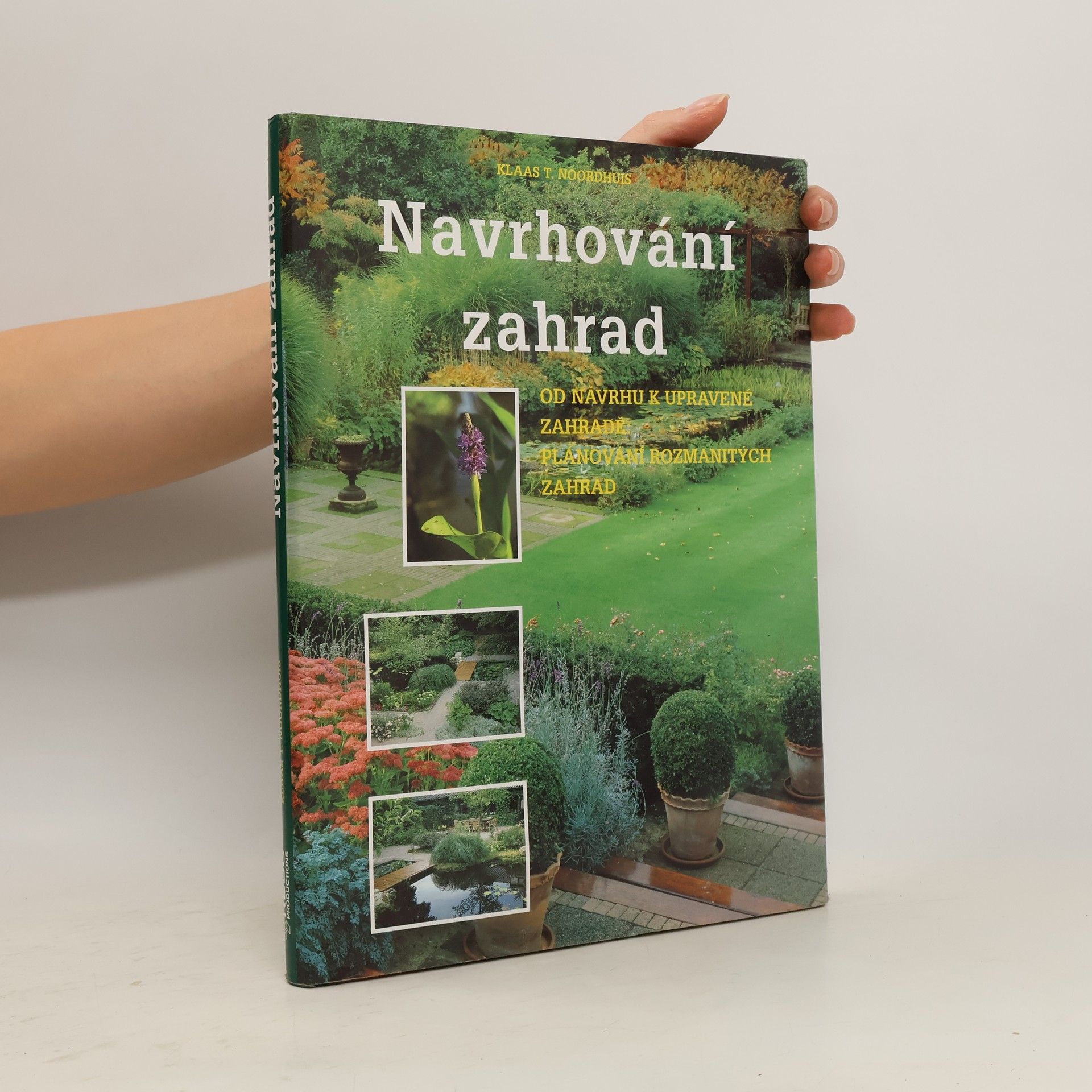 Klaas T. Noordhuis Navrhování zahrad