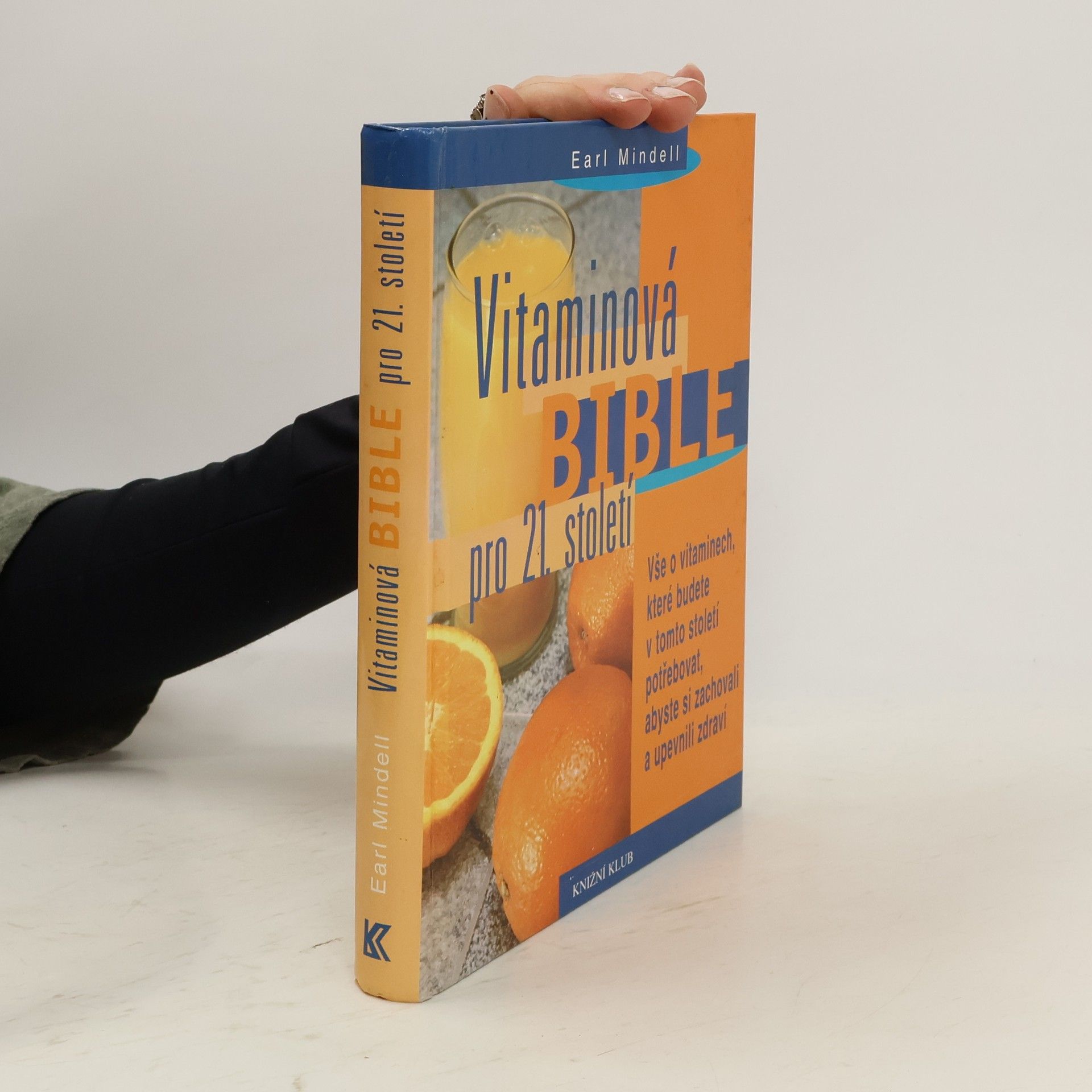 Earl Mindell Vitaminová bible pro 21. století