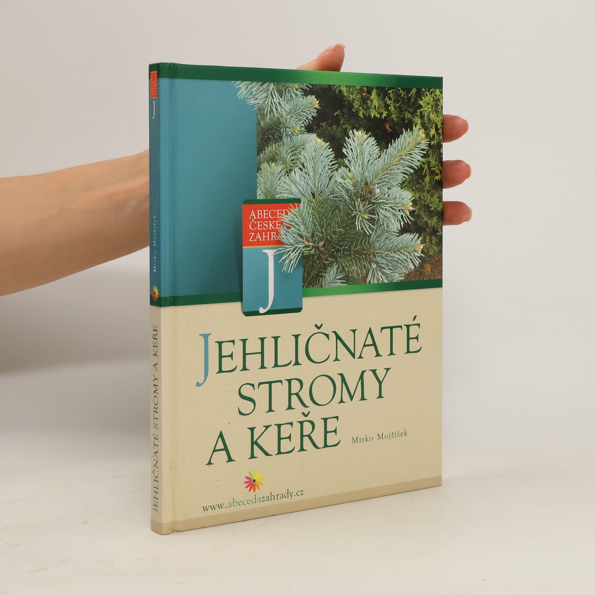 Mirko Mojžíšek Jehličnaté stromy a keře