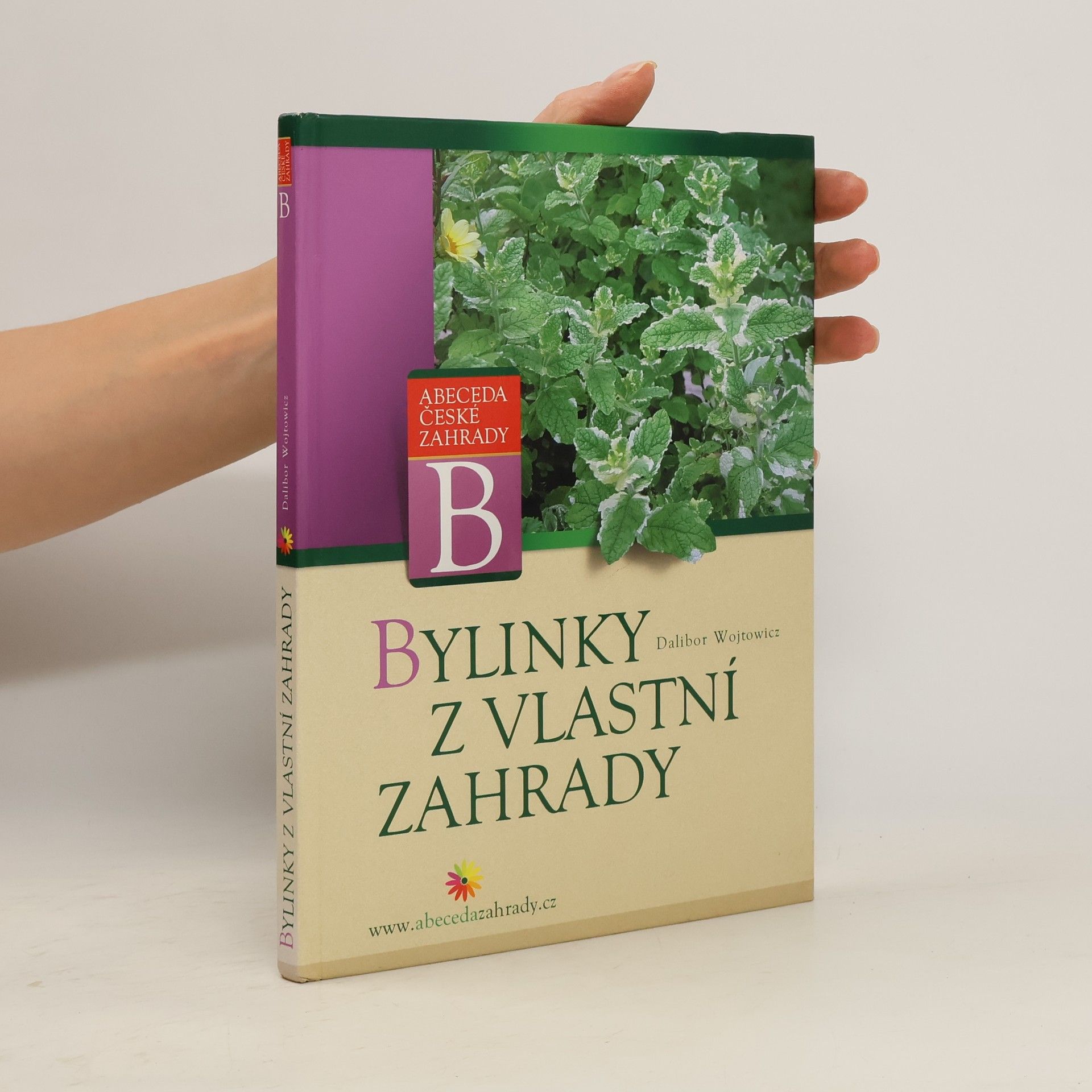 Dalibor Wojtowicz Bylinky z vlastní zahrady