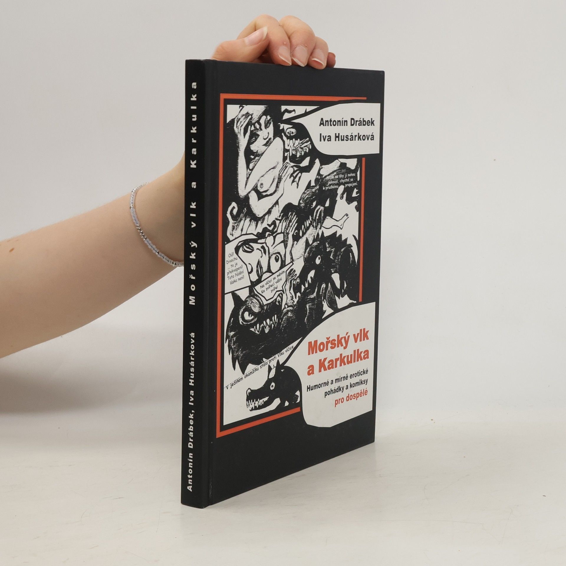 Antonín Drábek Mořský vlk a Karkulka. Humorné a mírně erotické pohádky a komiksy pro dospělé