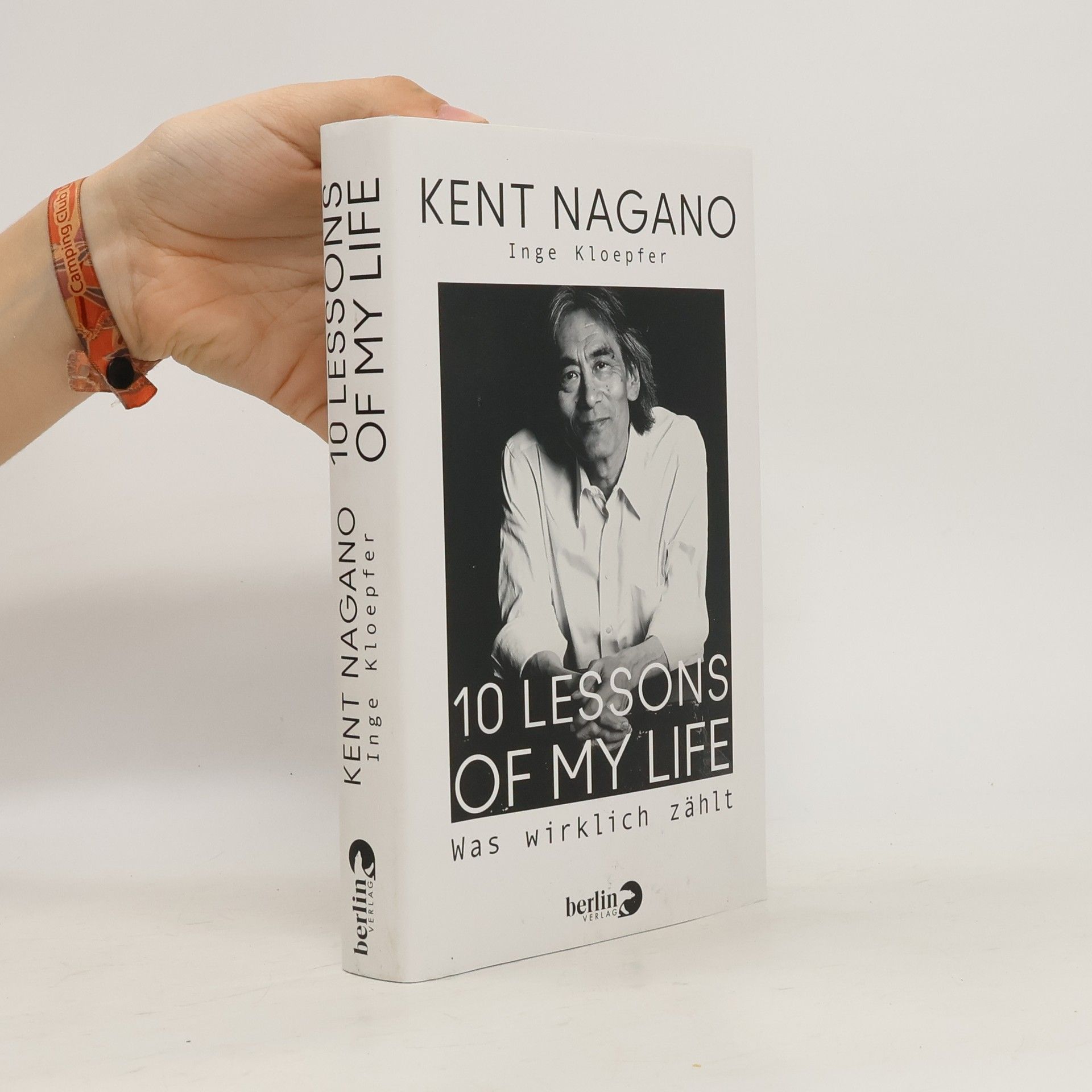 Kent Nagano 10 lessons of my life