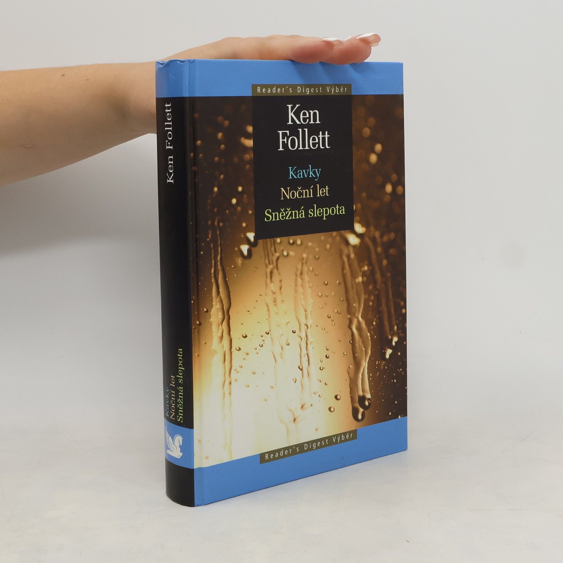Ken Follett Kavky ; Noční let ; Sněžná slepota