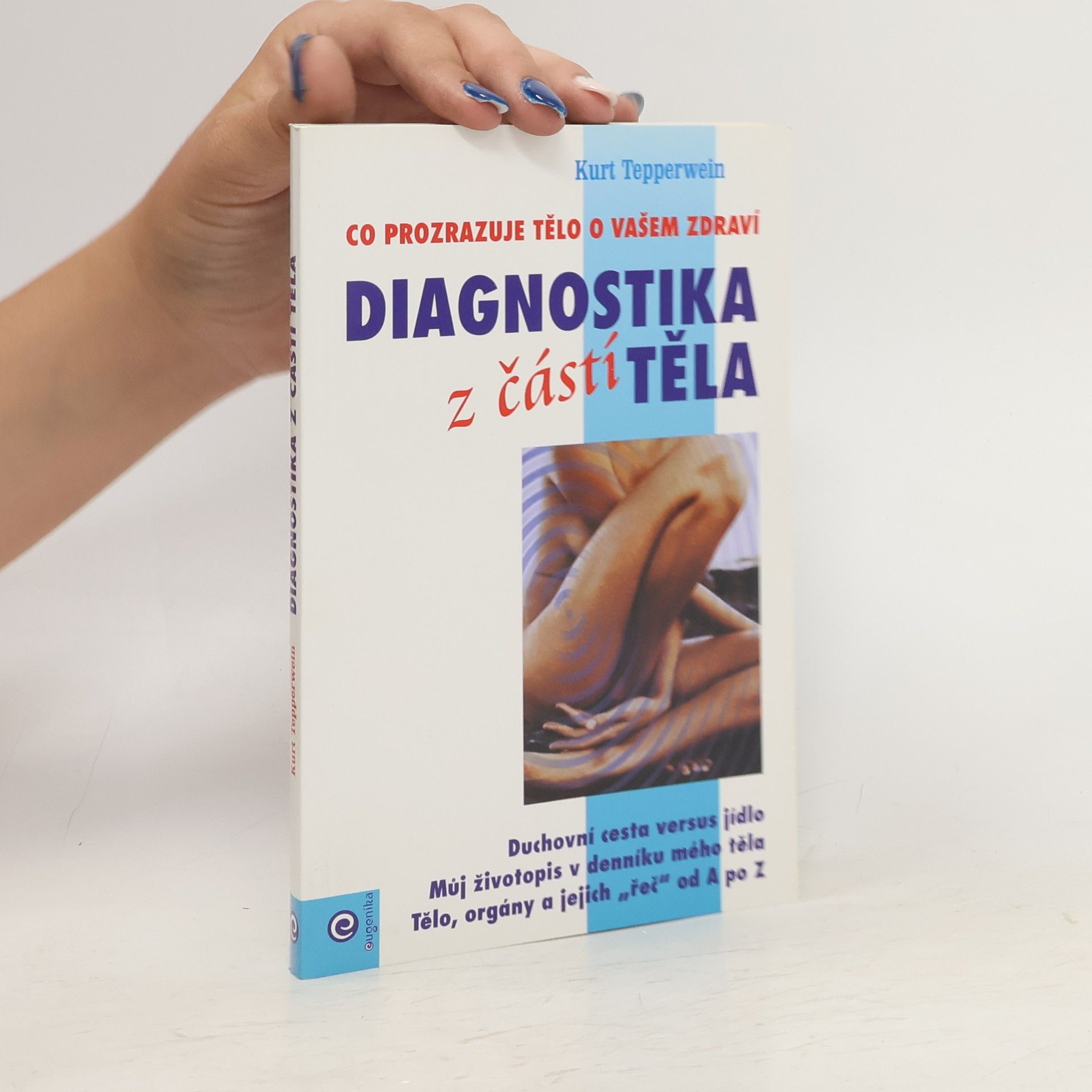 Kurt Tepperwein Diagnostika z částí těla