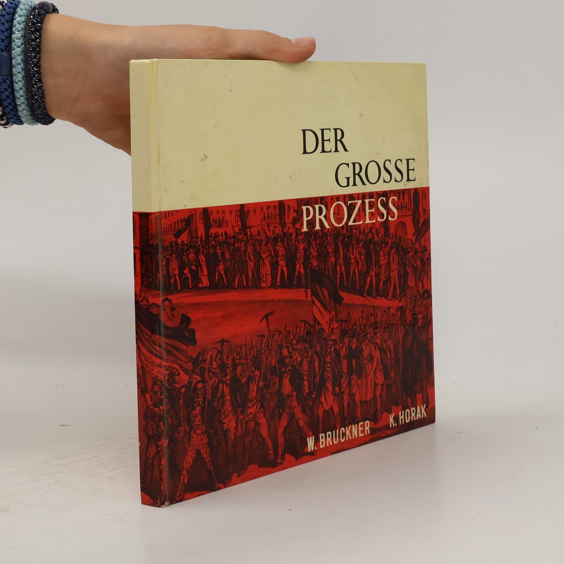 K. Horak Der Grosse Prozess