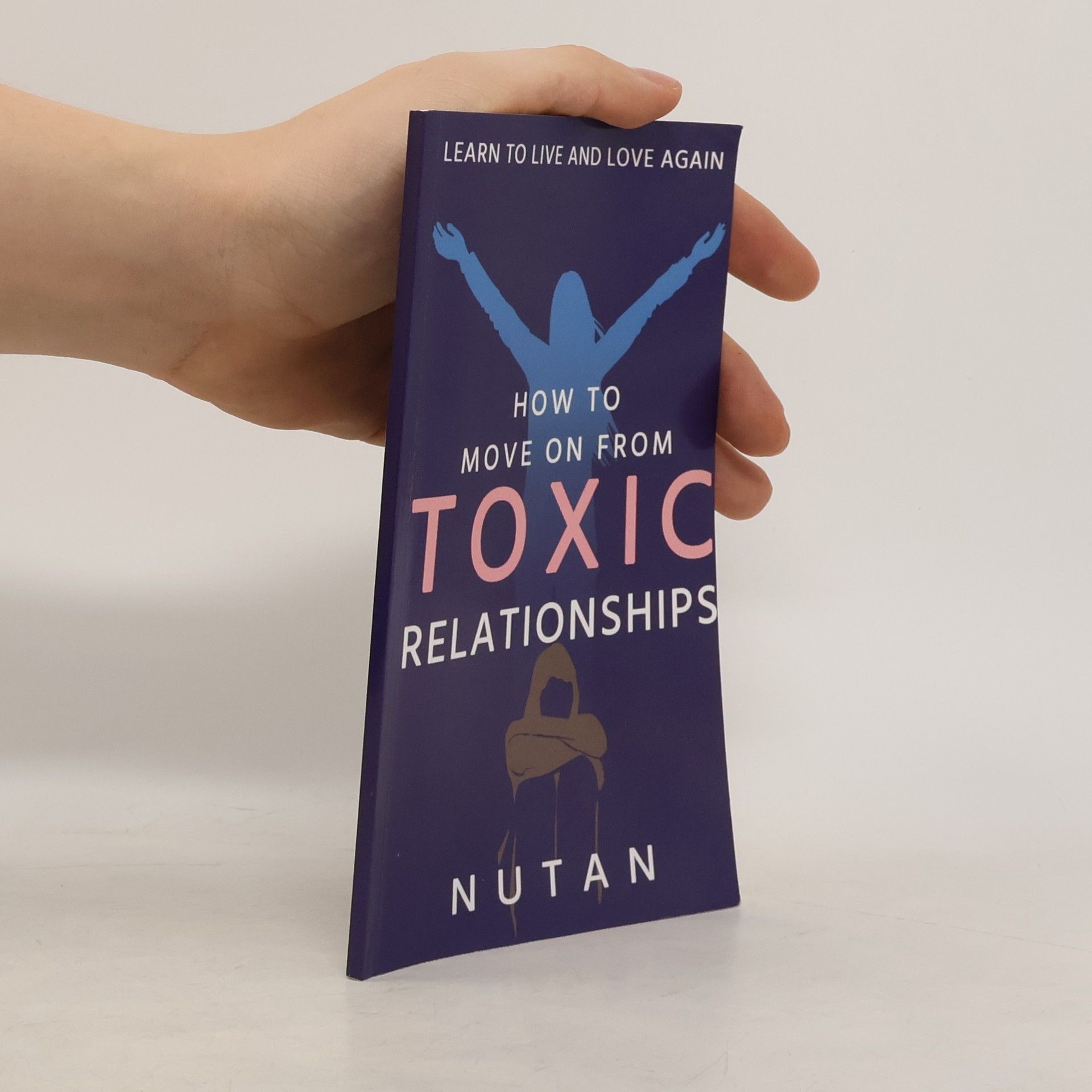Nutan How to Move on from Toxic Relationships