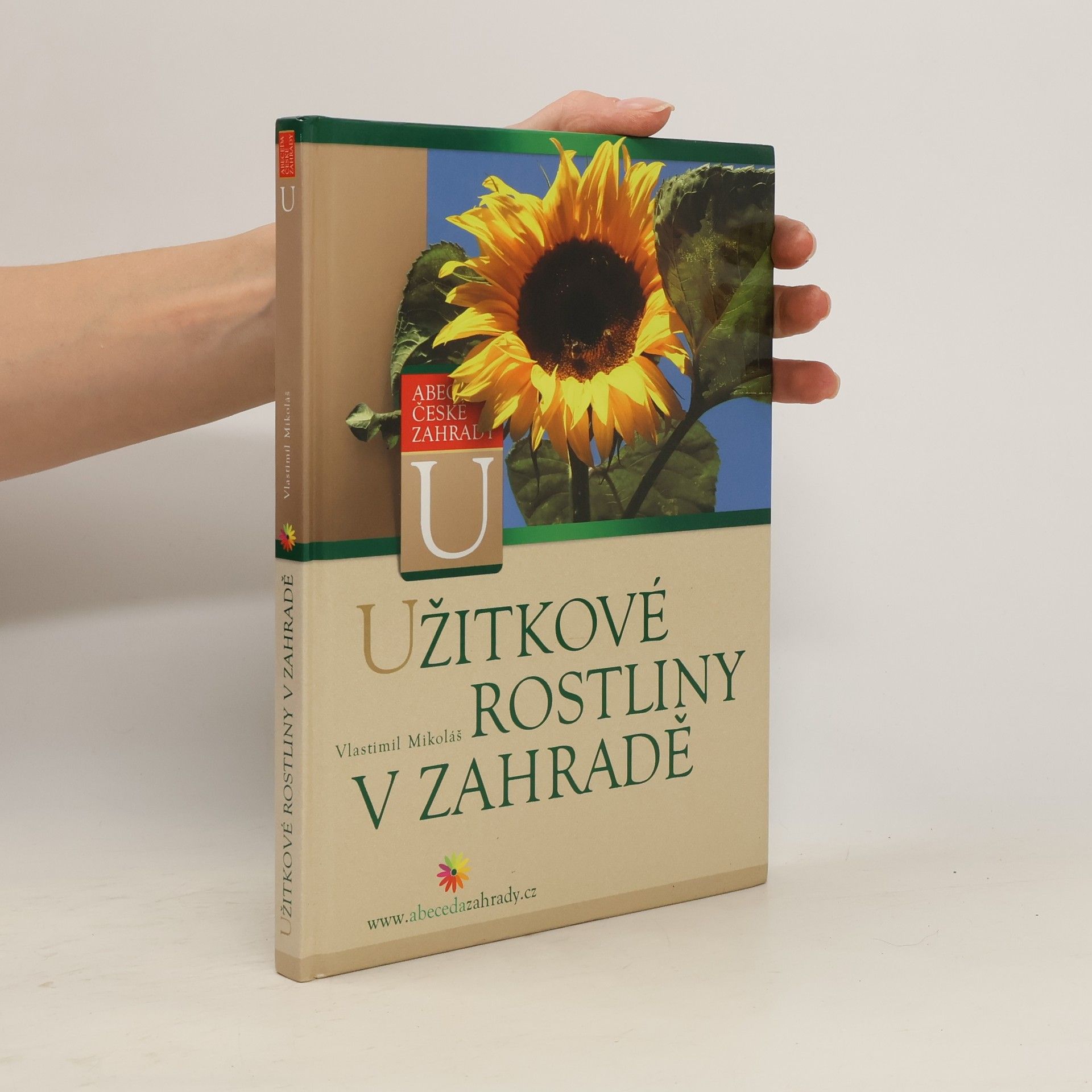 Vlastimil Mikoláš Užitkové rostliny v zahradě