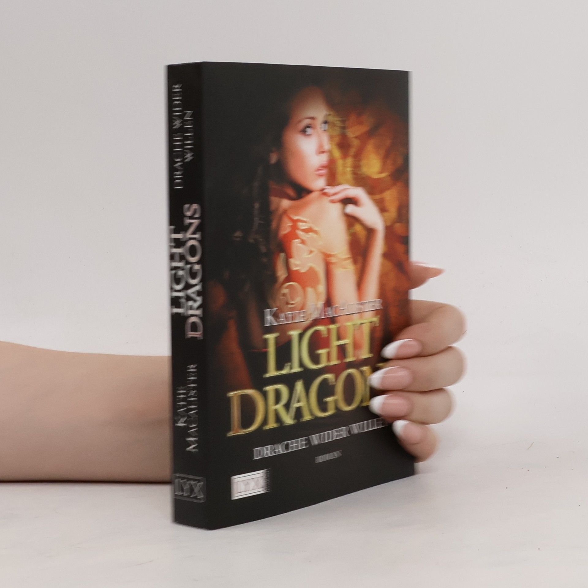Katie MacAlister Light Dragons 01: Drache wider Willen
