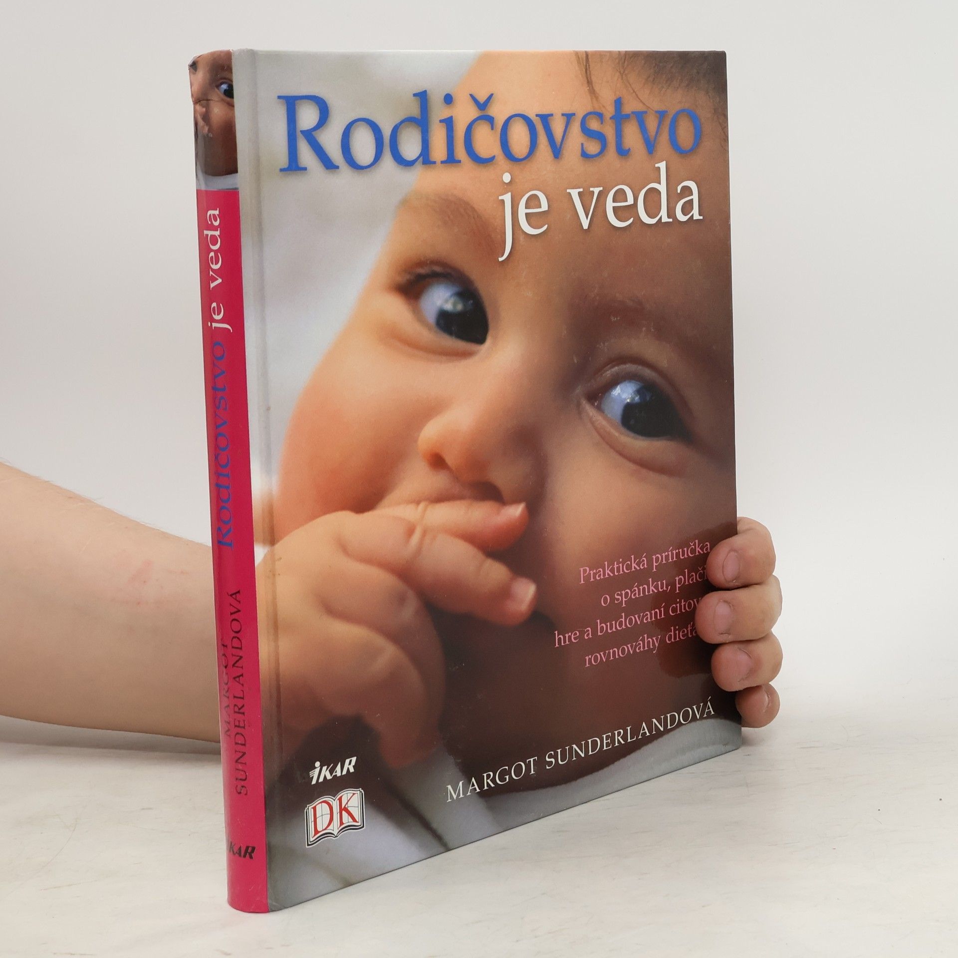 Margot Sunderland Rodičovstvo je veda