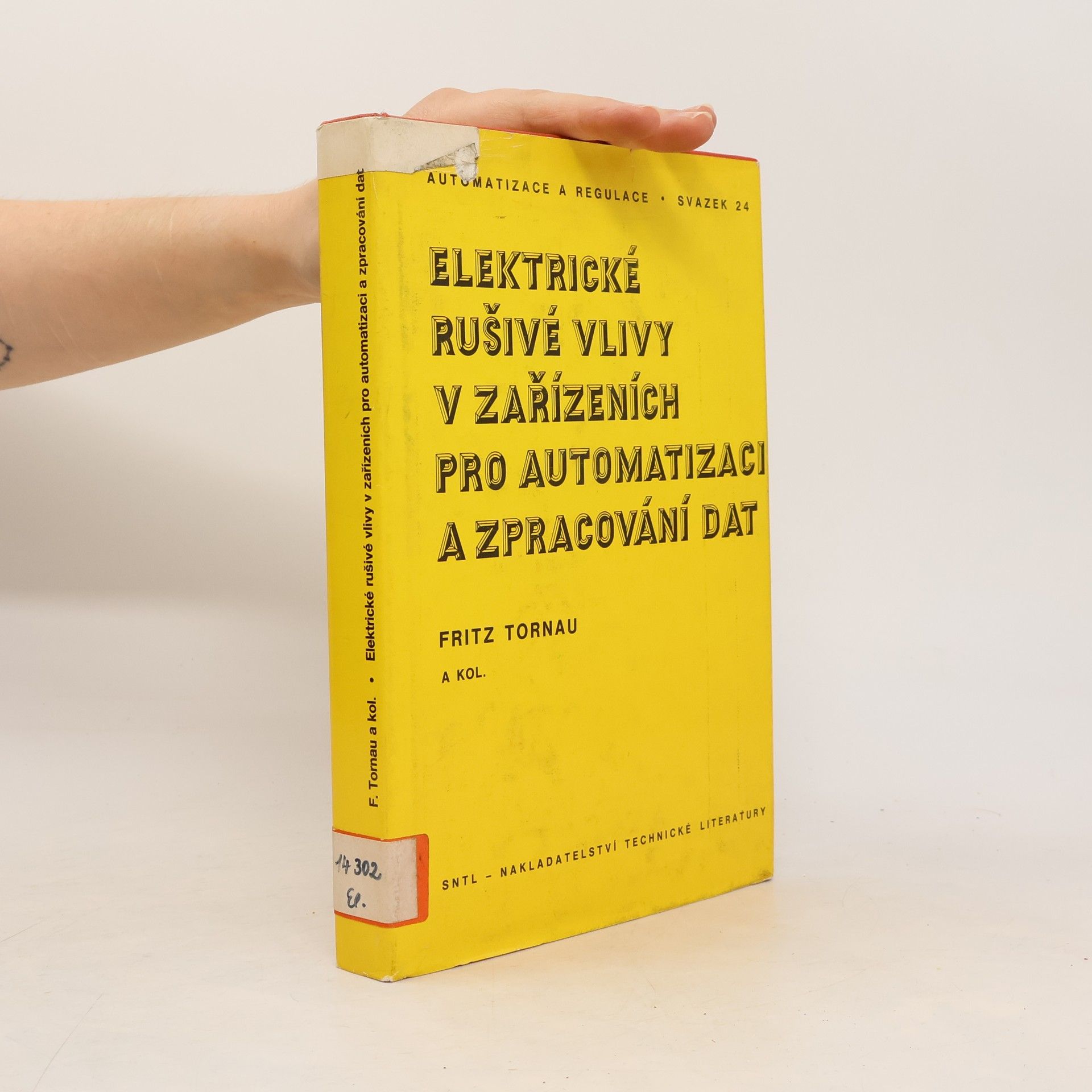Fritz Tornau Elektrické rušivé vlivy v zařízeních pro automatizaci a zpracování dat