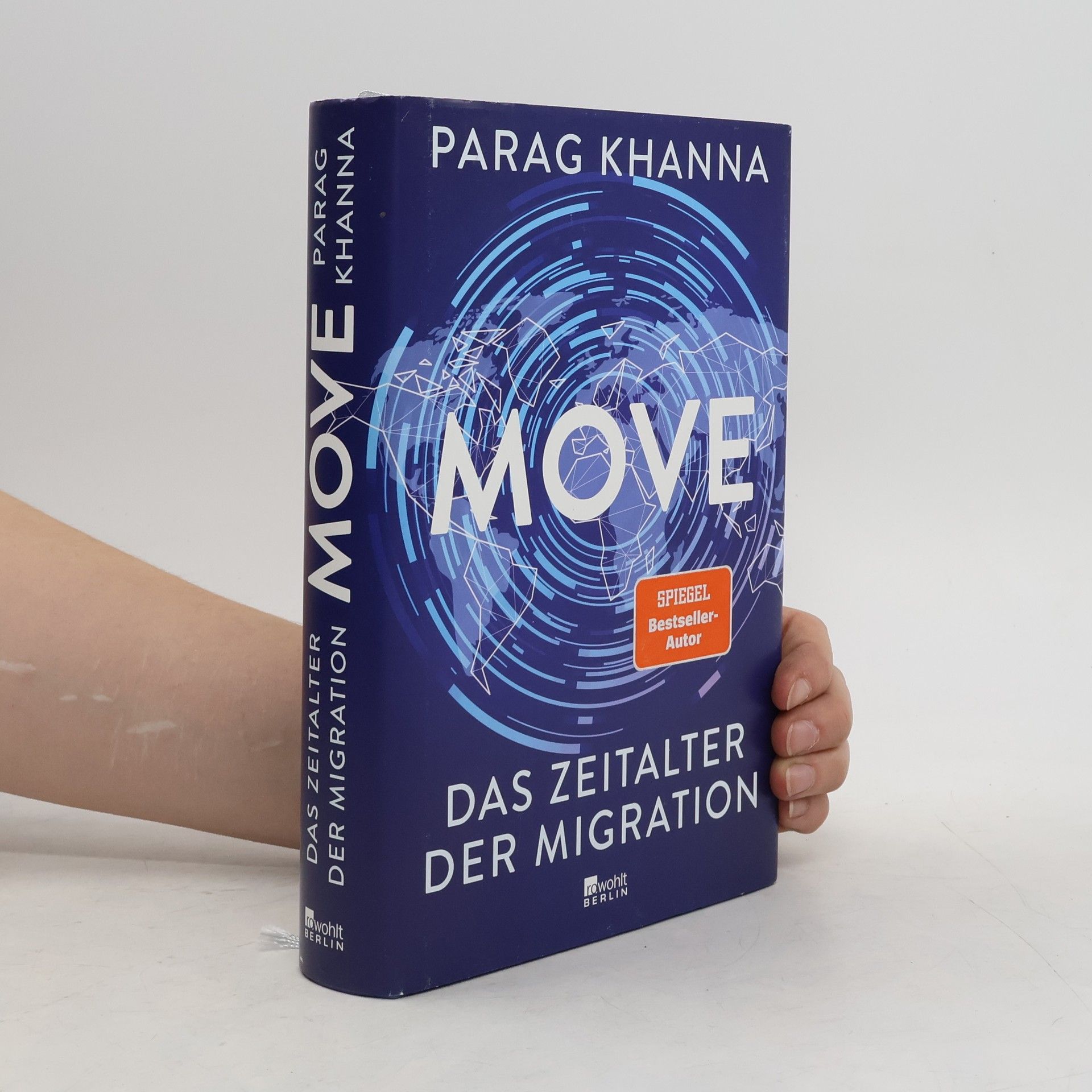 Parag Khanna Move. Das Zeitalter der Migration