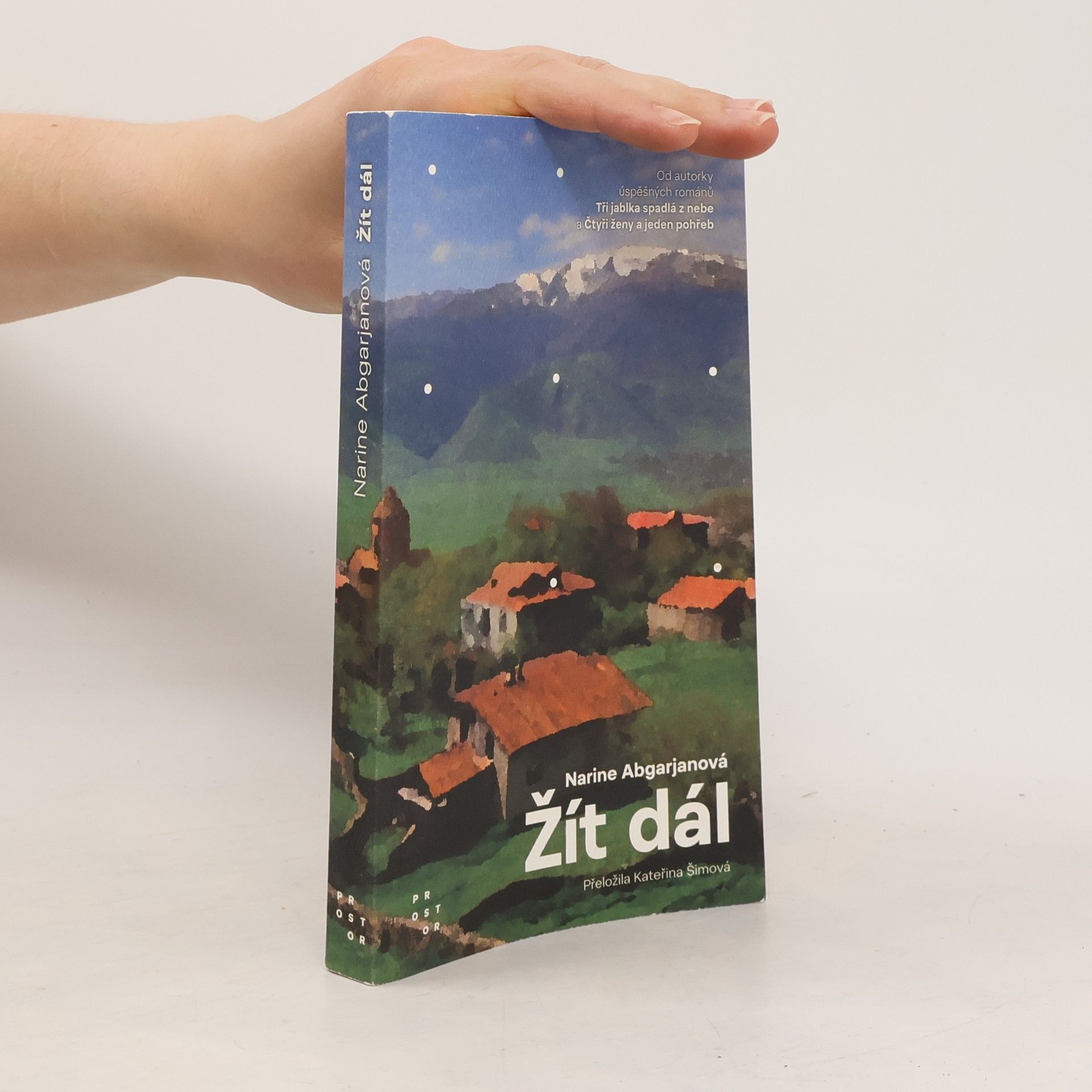 Narinè Abgarjan Žít dál. Kniha o těch, kdo přežili válku. A o těch, kdo ji nepřežili