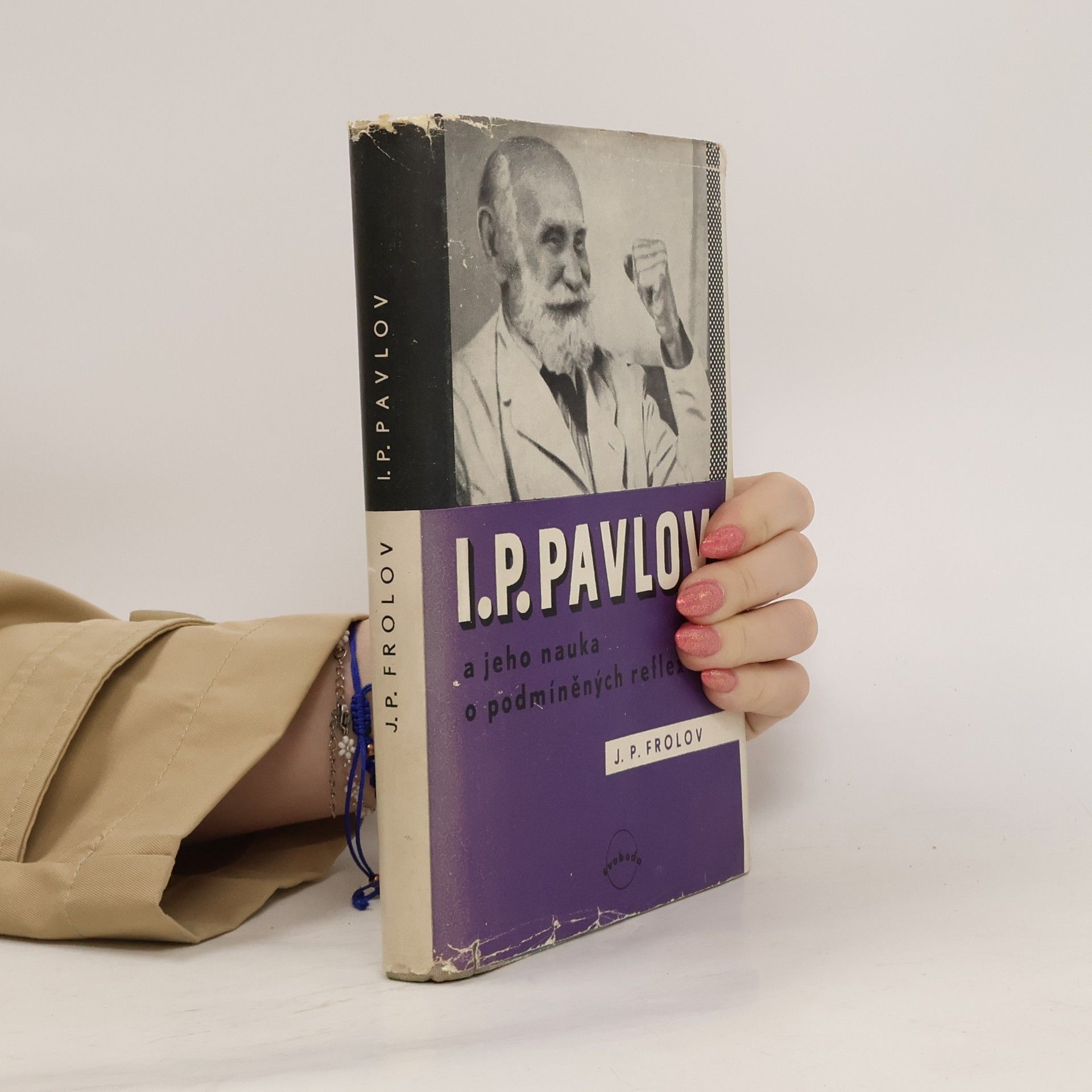 Ju. P. Frolov I. P. Pavlov a jeho nauka o podmíněných reflexech