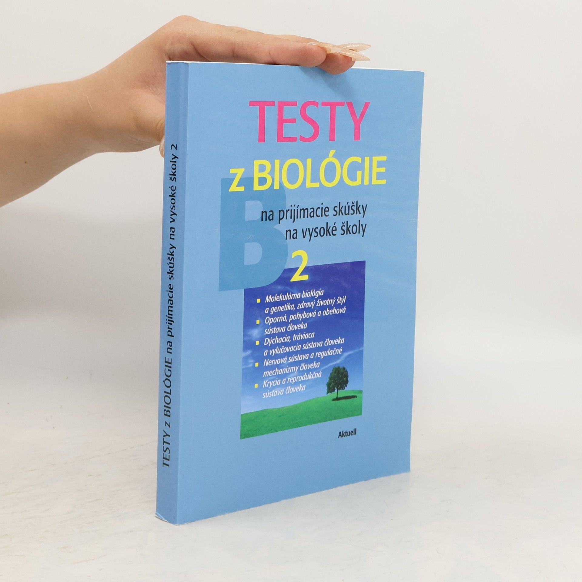 Petra Augustin Testy z biológie na prijímacie skúšky na vysoké školy 2